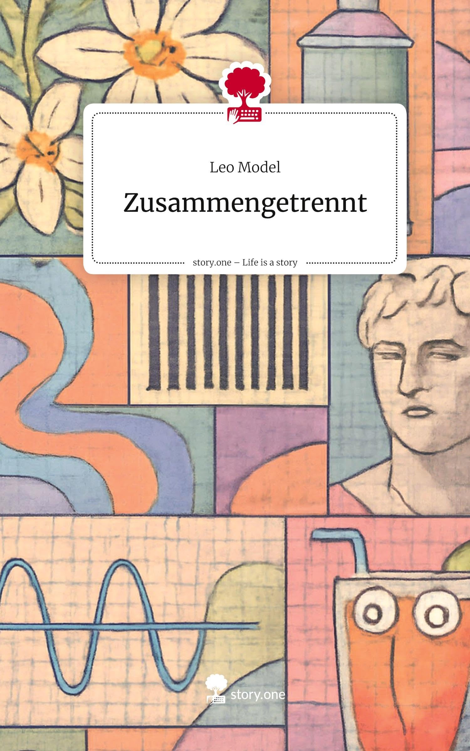Zusammengetrennt. Life is a Story - story.one Contemporary literature