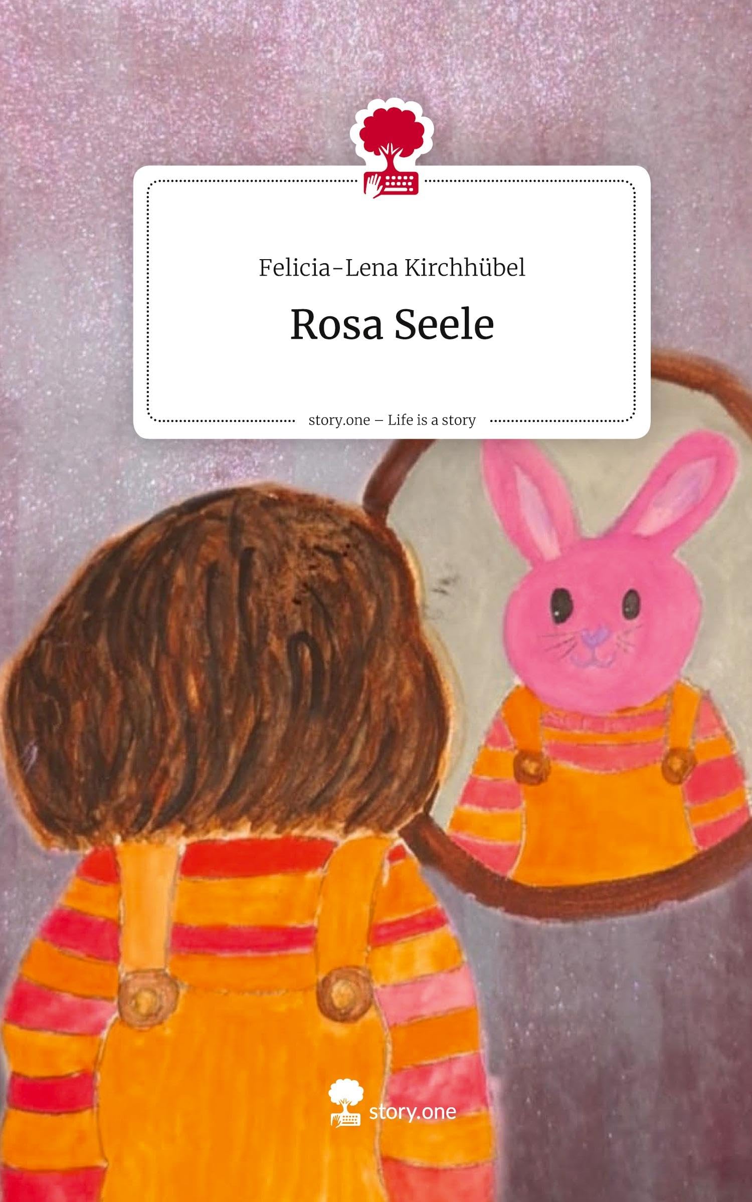 Rosa Seele. Life is a Story - story.one Contemporary literature