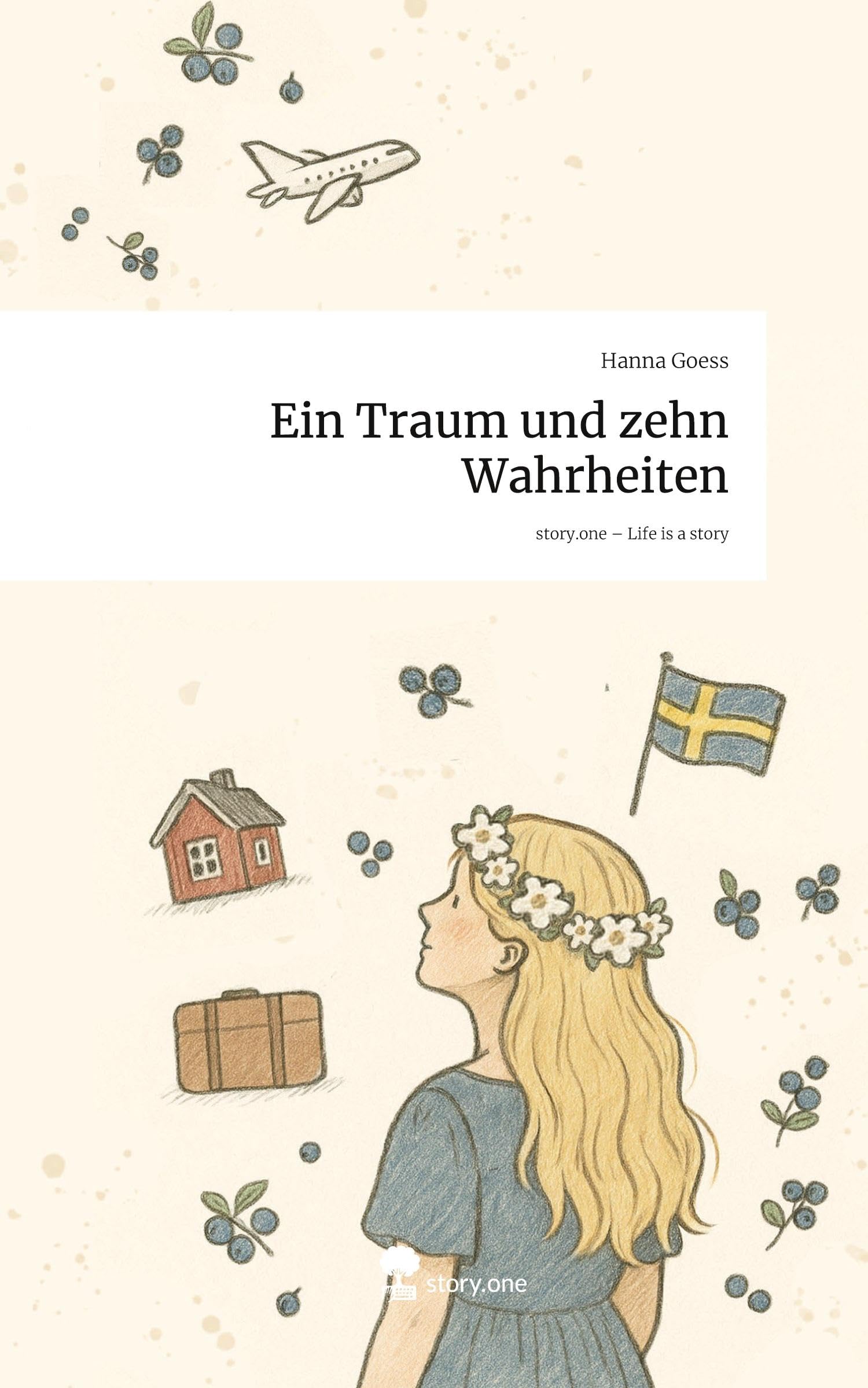 Ein Traum und zehn Wahrheiten. Life is a Story - story.one Politics & Society
