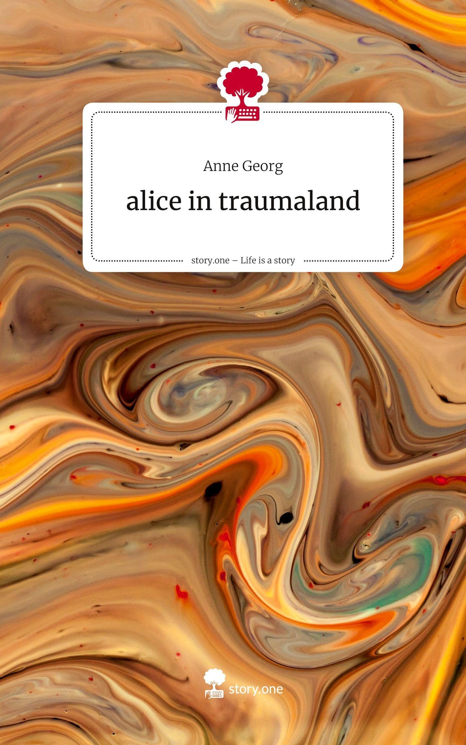 alice in traumaland. Life is a Story - story.one Contemporary literature