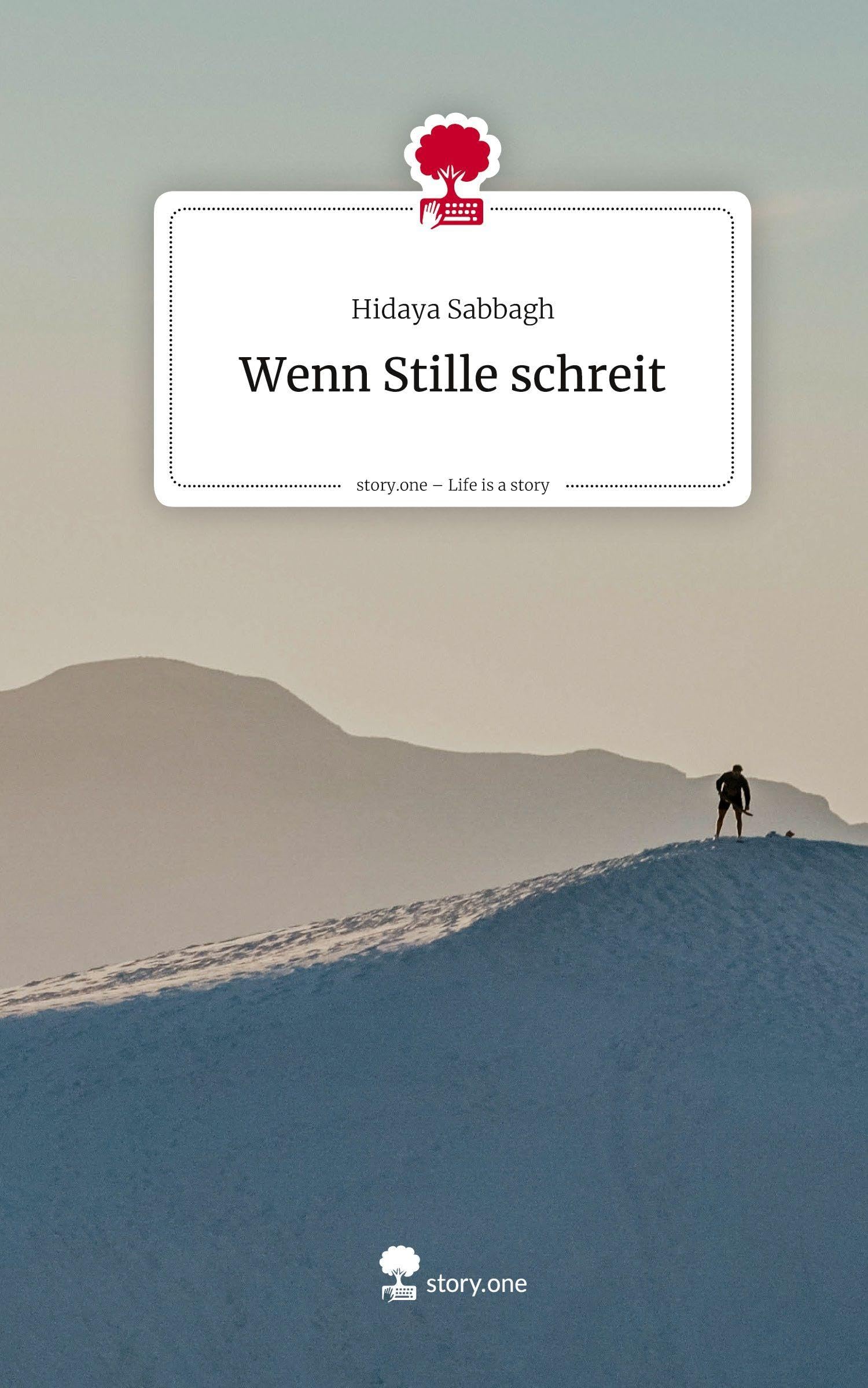 Wenn Stille schreit. Life is a Story - story.one Contemporary literature