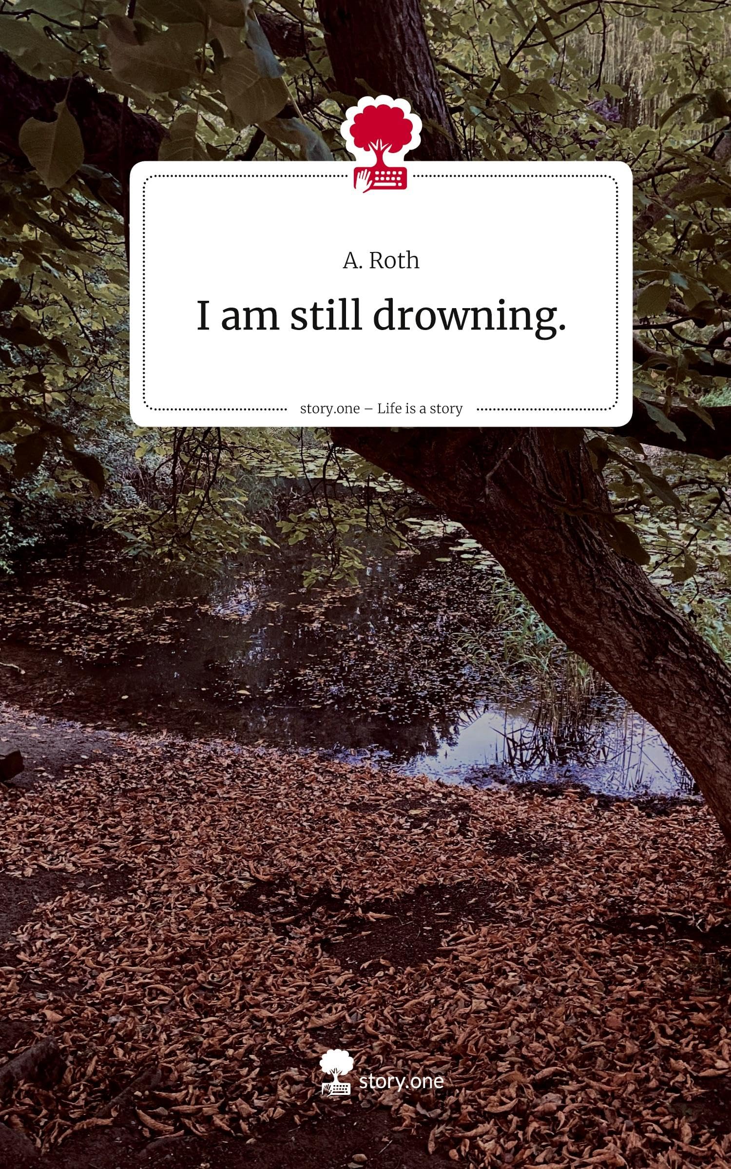 I am still drowning.. Life is a Story - story.one Religion & Esotericism