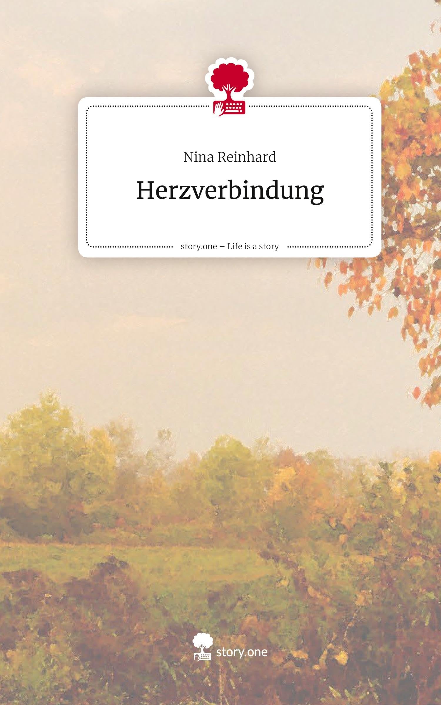 Herzverbindung. Life is a Story - story.one Contemporary literature