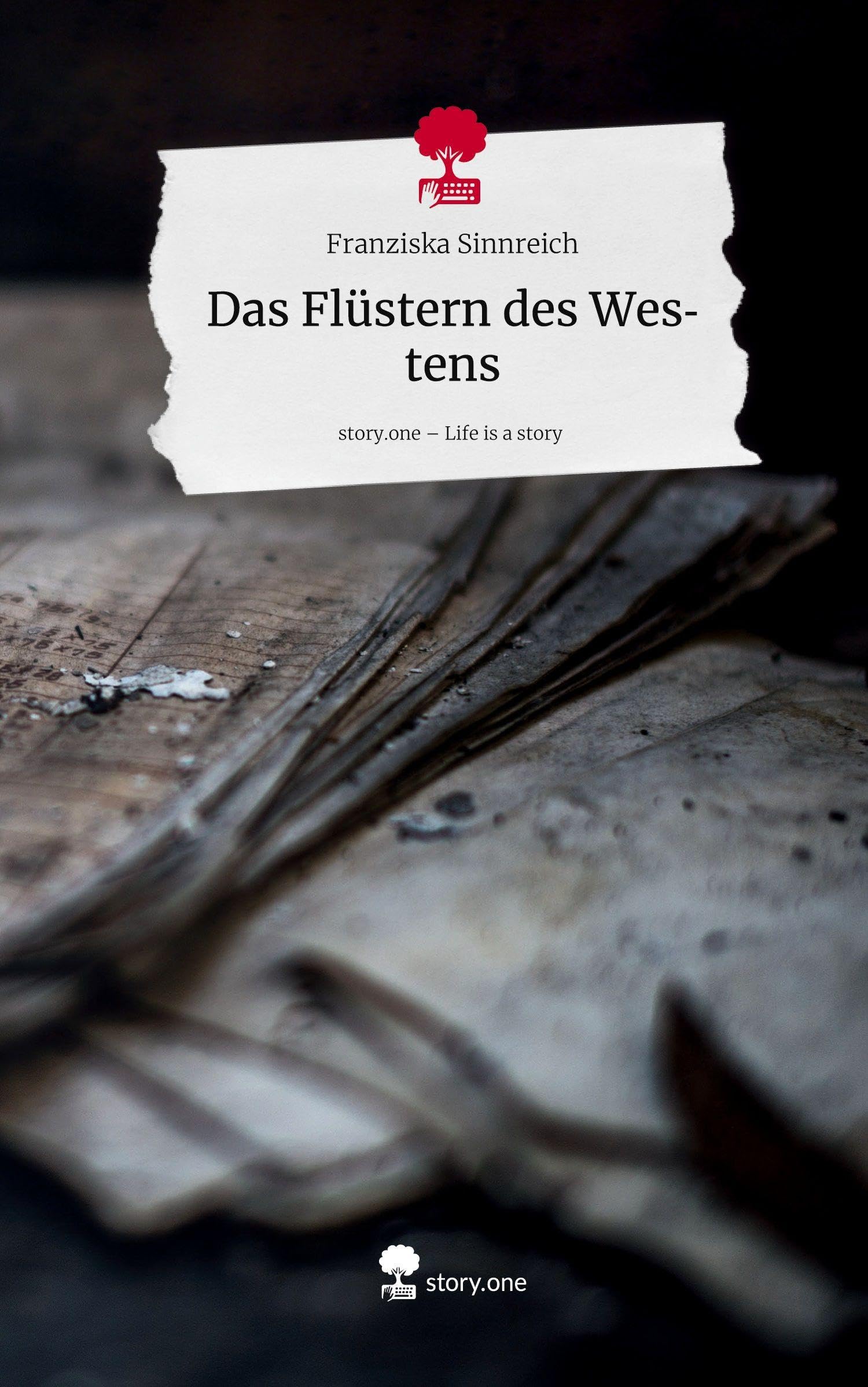 Das Flüstern des Westens. Life is a Story - story.one Contemporary literature