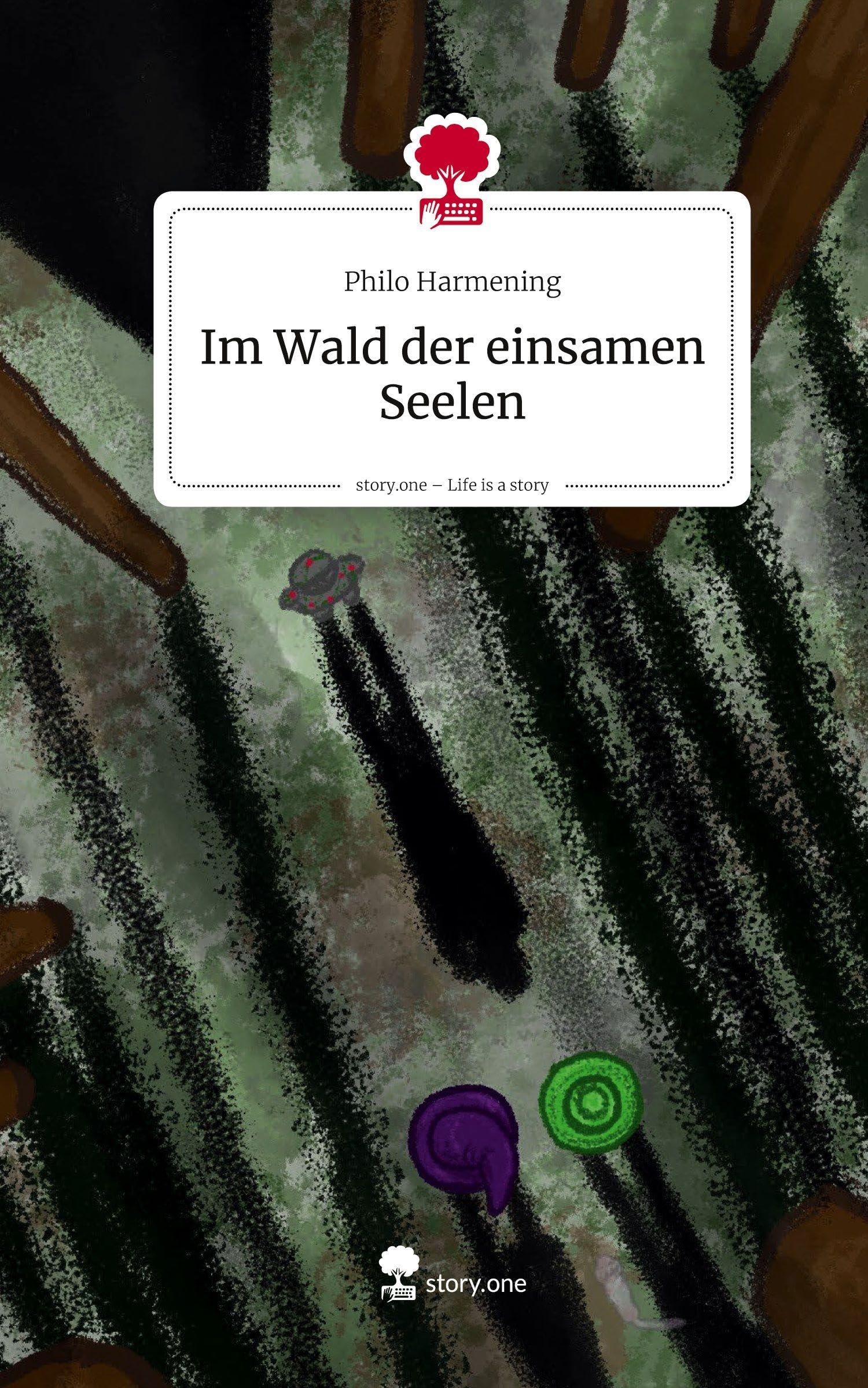 Im Wald der einsamen Seelen. Life is a Story - story.one Contemporary literature