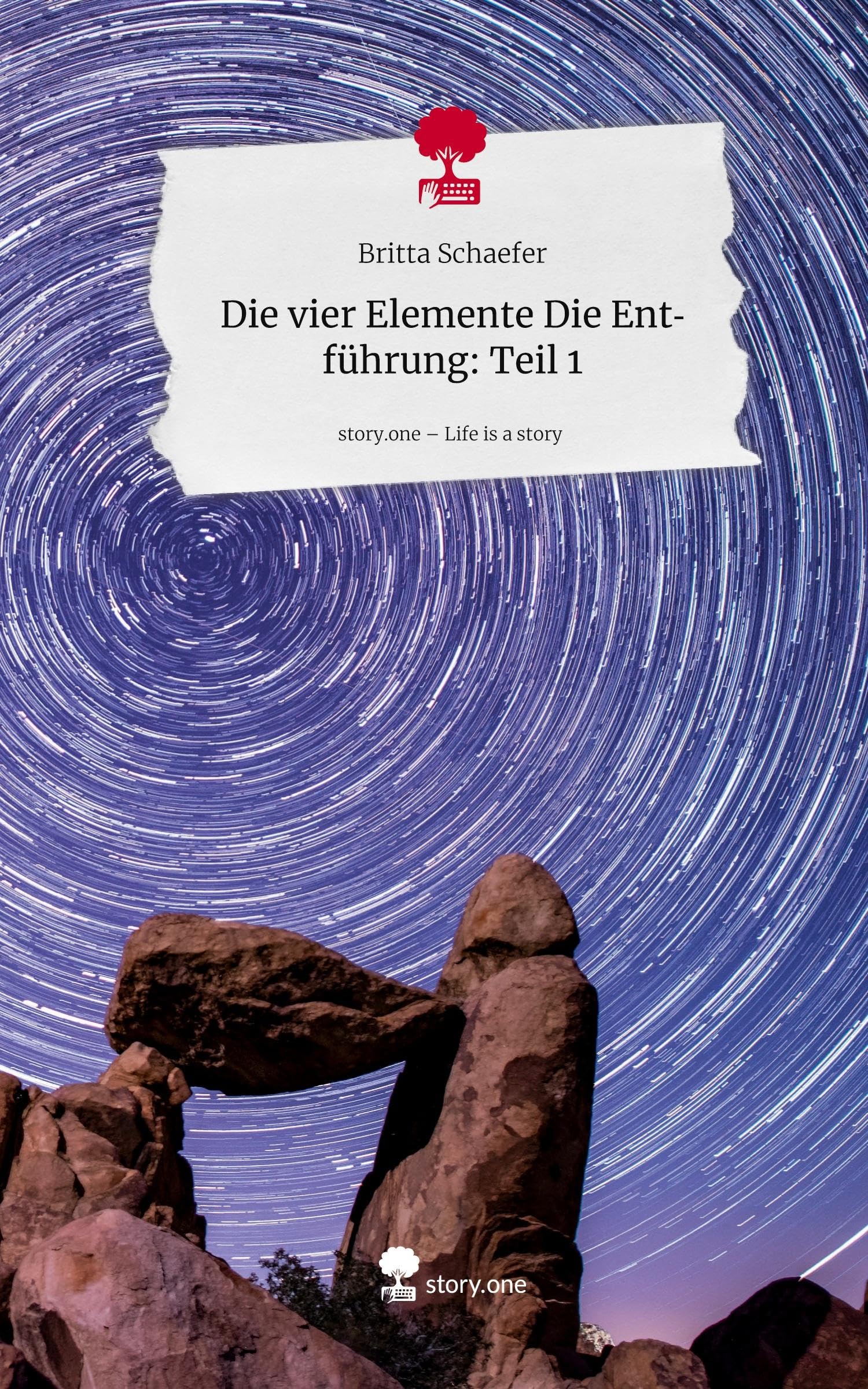 Die vier Elemente                             Die Entführung: Teil 1. Life is a Story - story.one Contemporary literature
