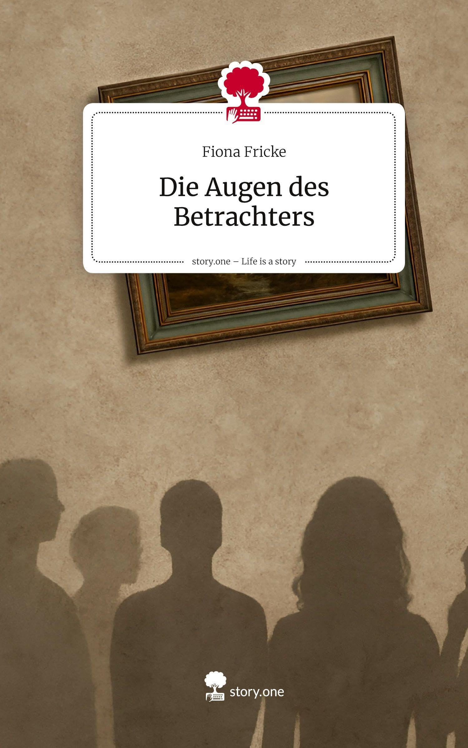 Die Augen des Betrachters. Life is a Story - story.one Religion & Esotericism