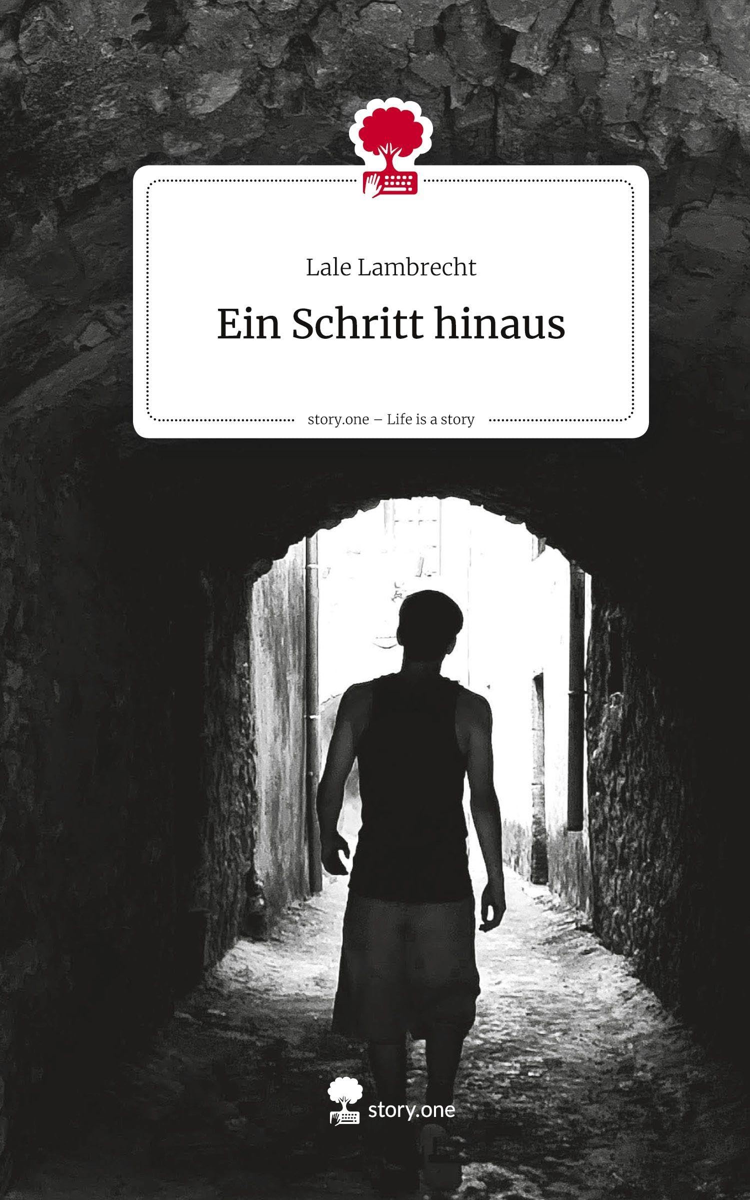 Ein Schritt hinaus. Life is a Story - story.one Contemporary literature