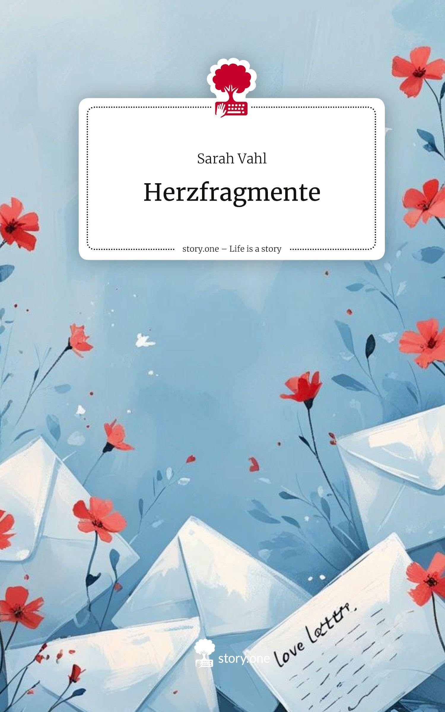 Herzfragmente. Life is a Story - story.one Contemporary literature