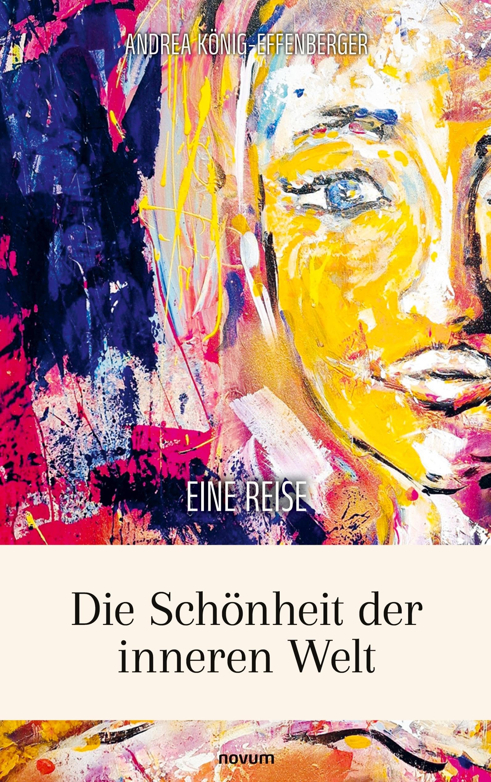Die Schönheit der inneren Welt: Eine Reise Contemporary literature