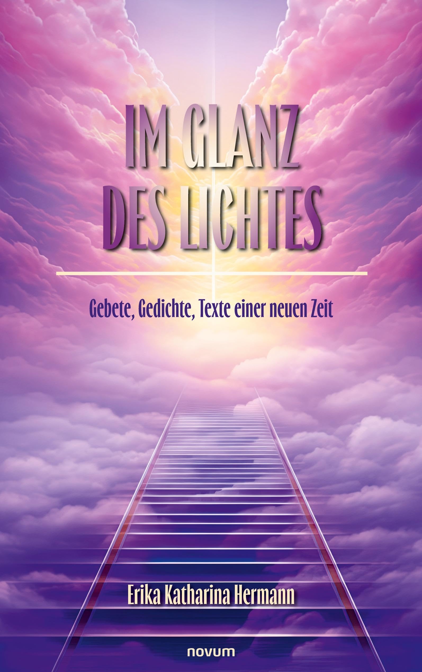 Im Glanz des Lichtes: Gebete, Gedichte, Texte einer neuen Zeit Contemporary literature
