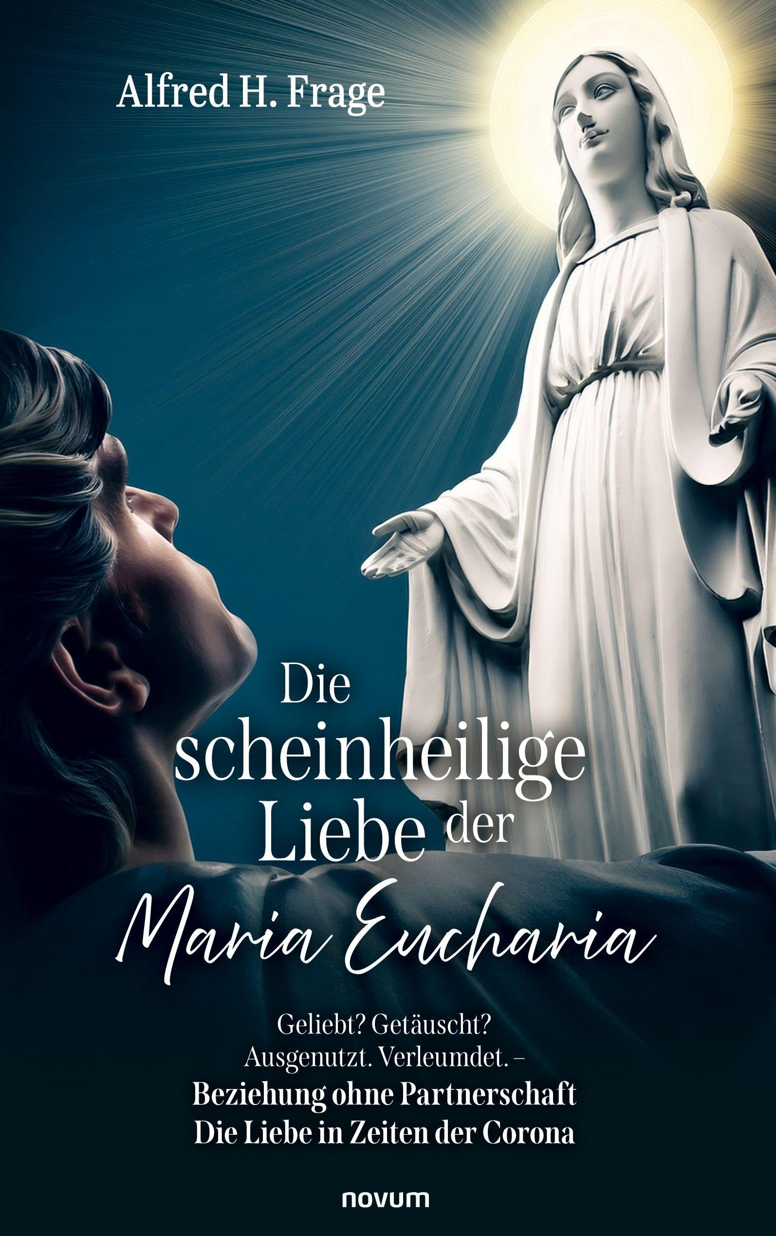 Die scheinheilige Liebe der Maria Eucharia Contemporary literature