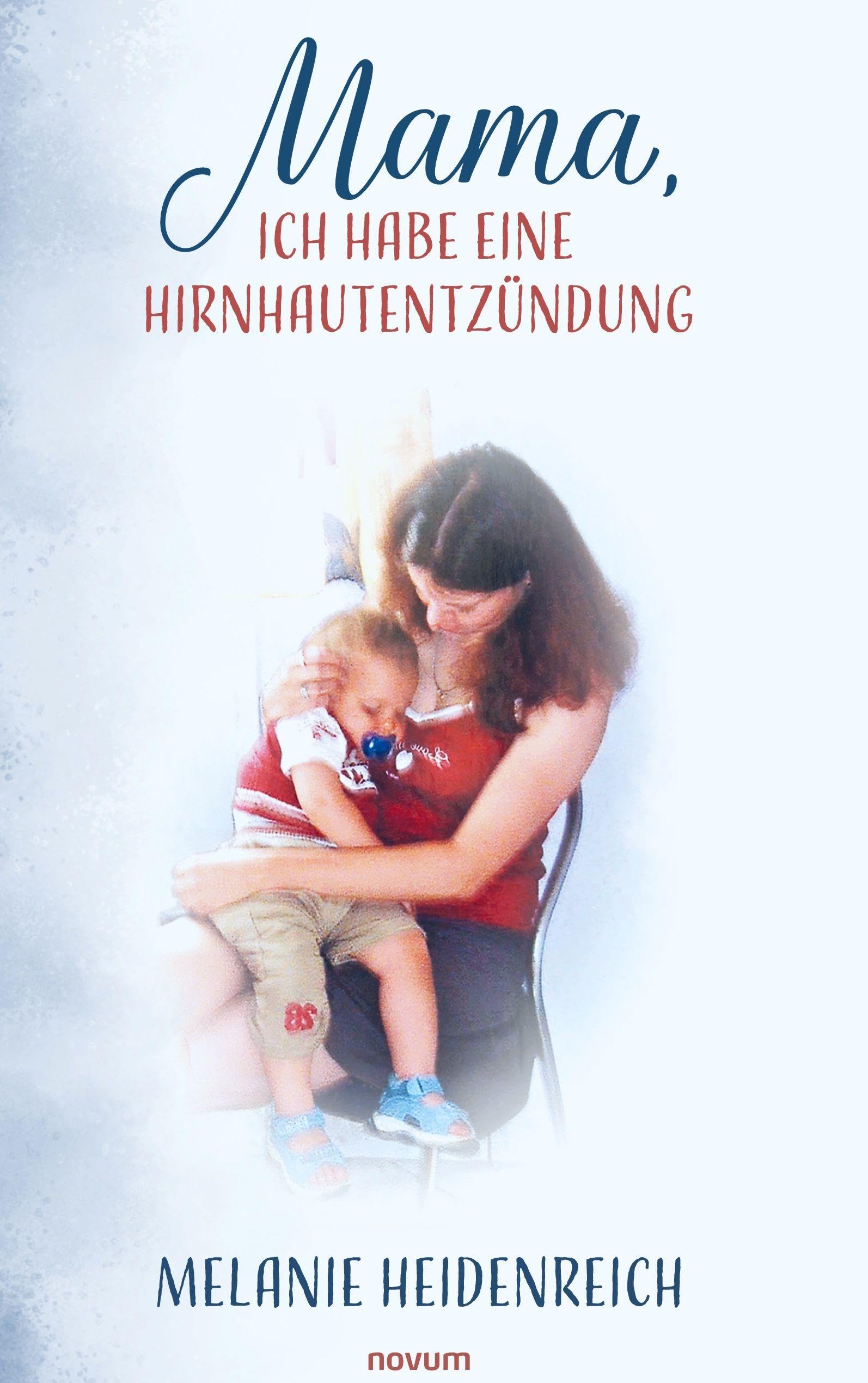 Mama, ich habe eine Hirnhautentzündung Contemporary literature