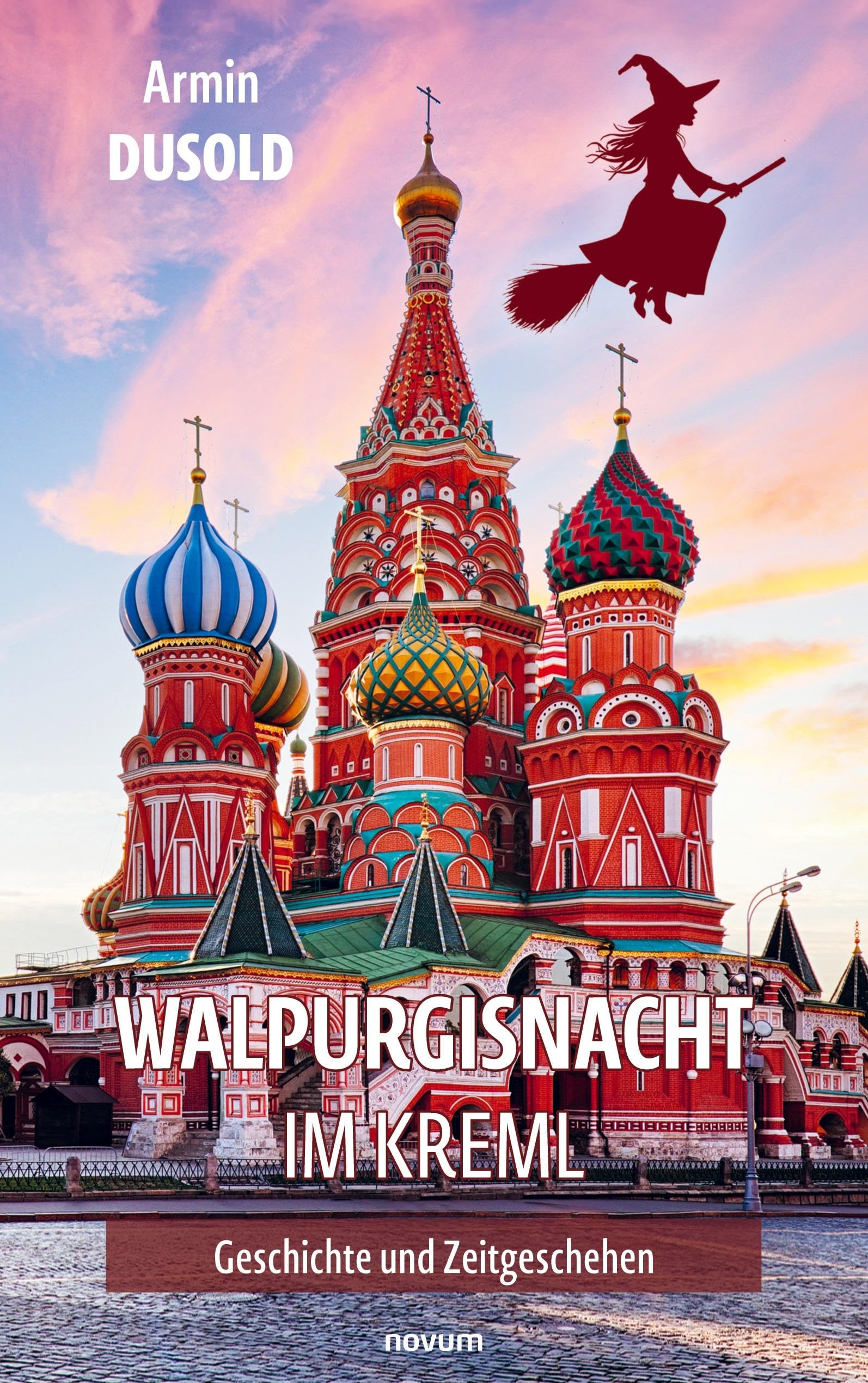 Walpurgisnacht im Kreml: Geschichte und Zeitgeschehen Contemporary literature