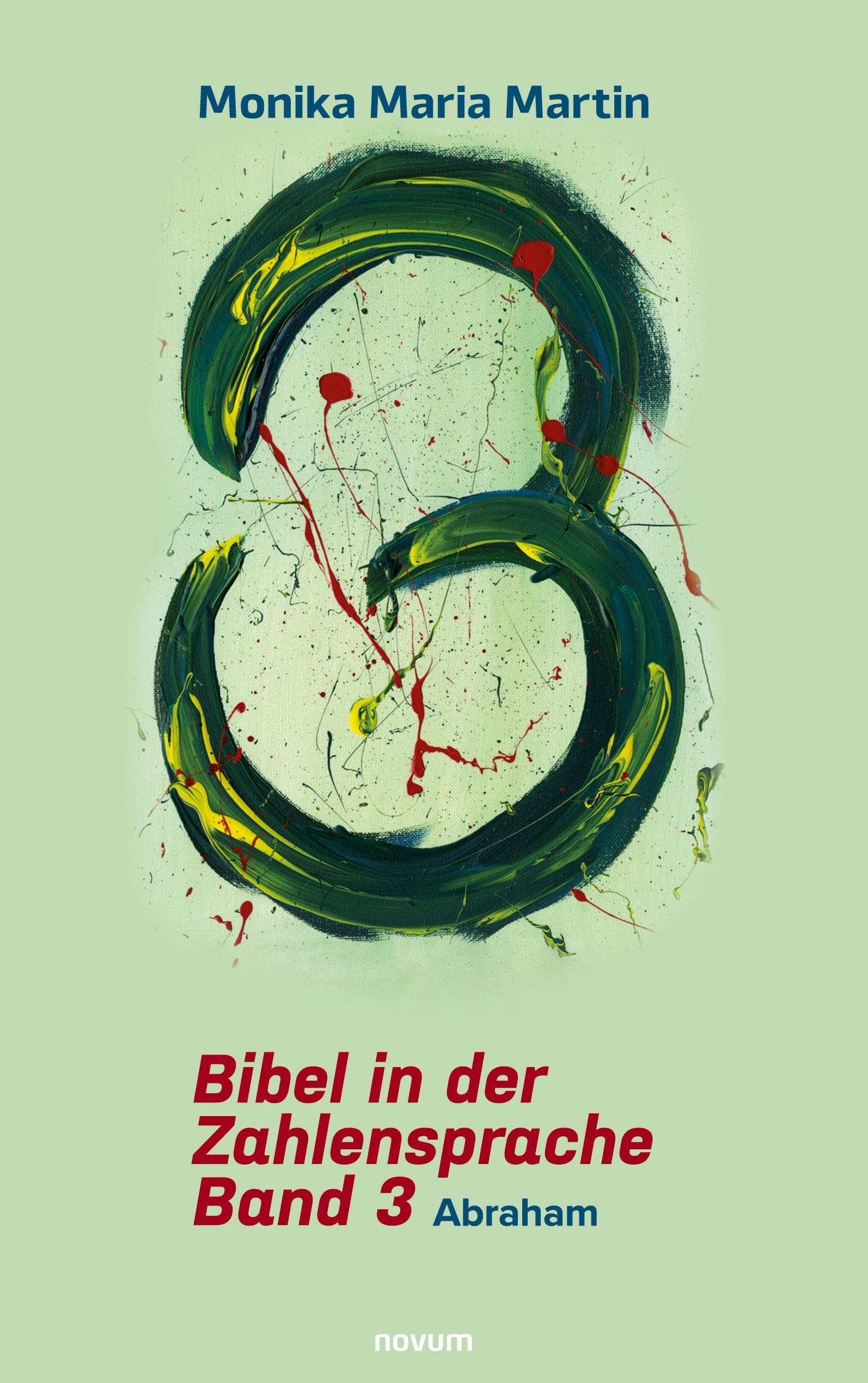 Bibel in der Zahlensprache - Band 3 Contemporary literature