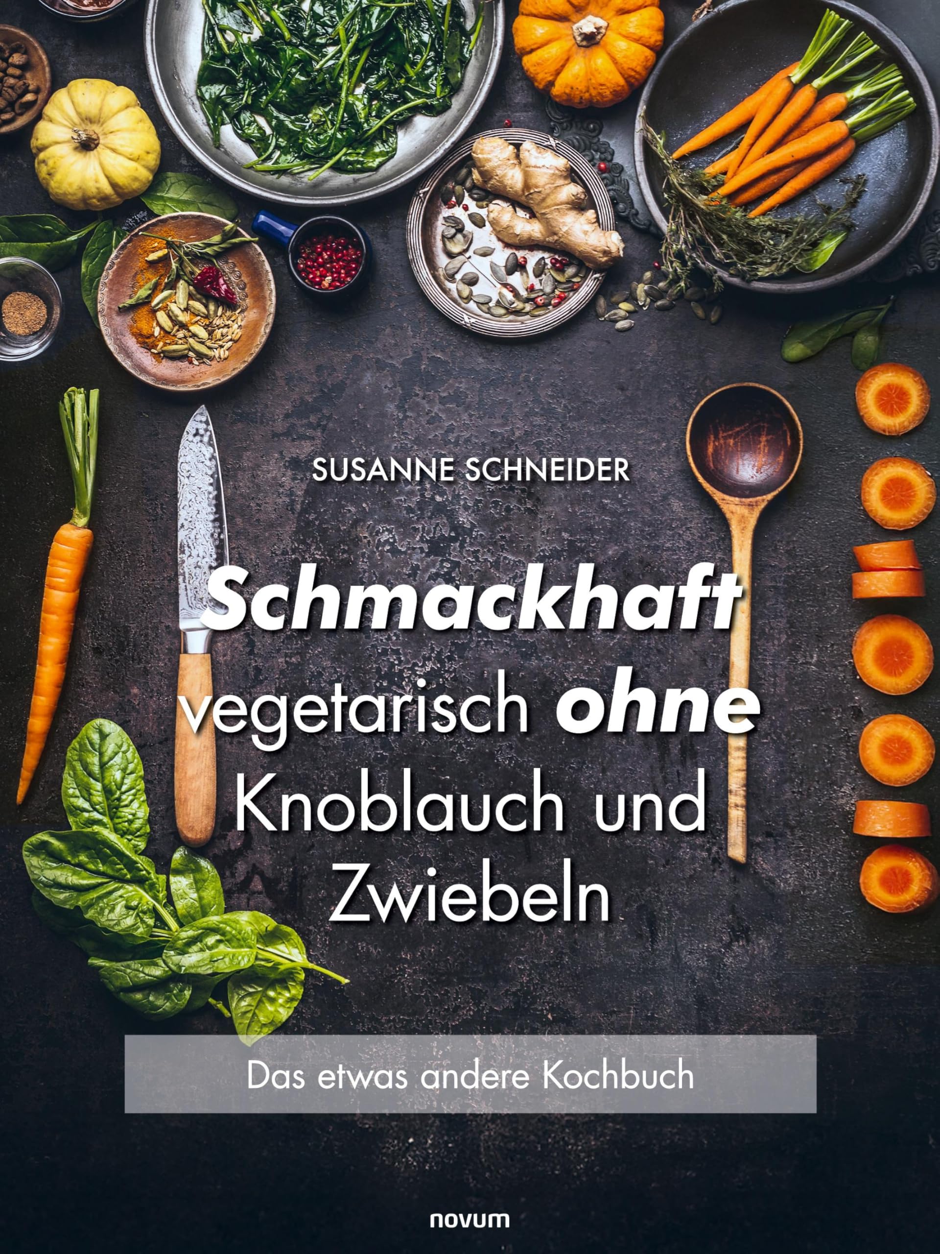 Schmackhaft vegetarisch ohne Knoblauch und Zwiebeln Contemporary literature