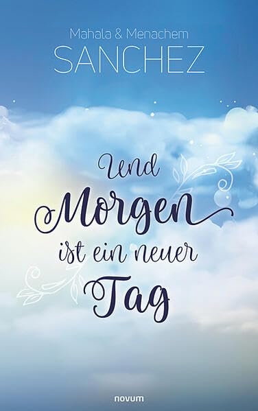 Und Morgen ist ein neuer Tag Contemporary literature