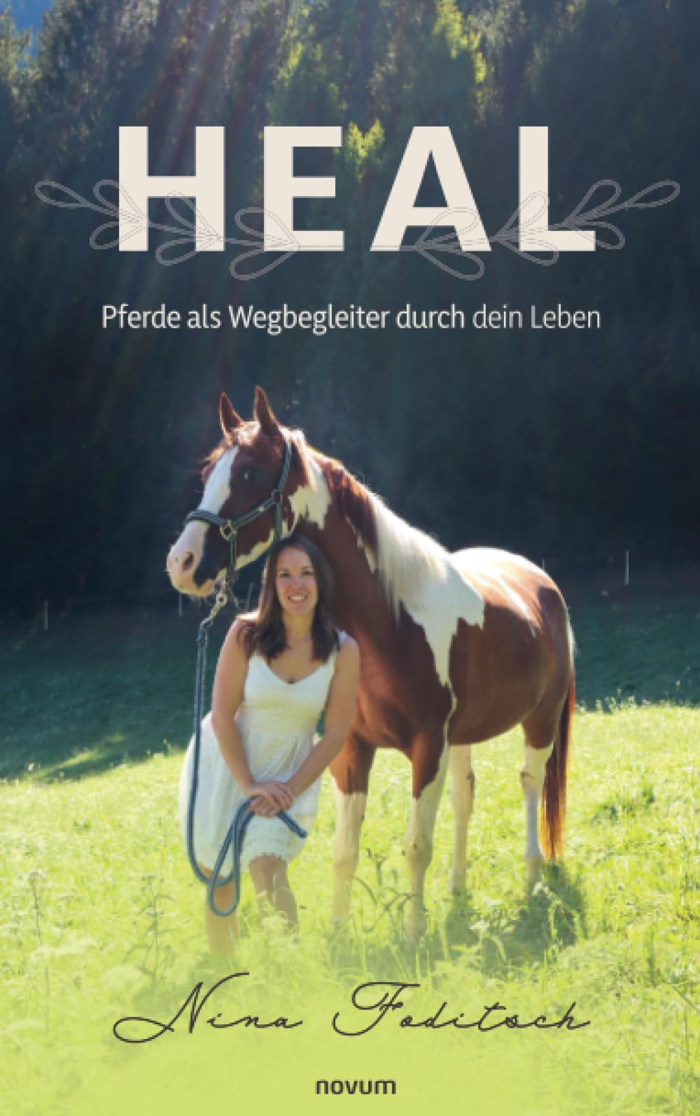 Heal - Pferde als Wegbegleiter durch dein Leben Contemporary literature