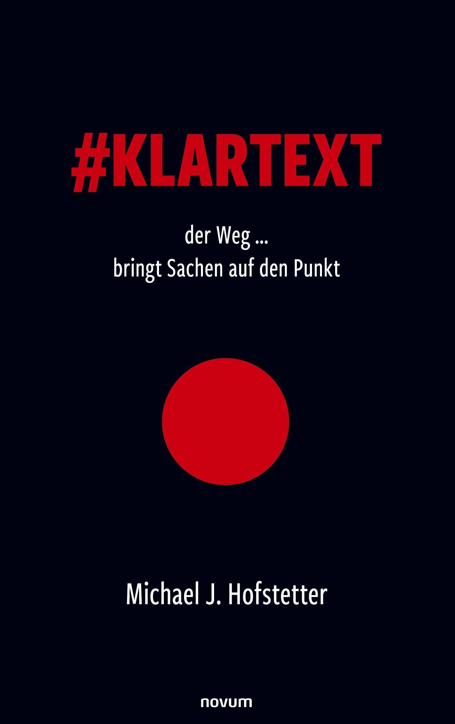 #Klartext der Weg ... bringt Sachen auf den Punkt Contemporary literature