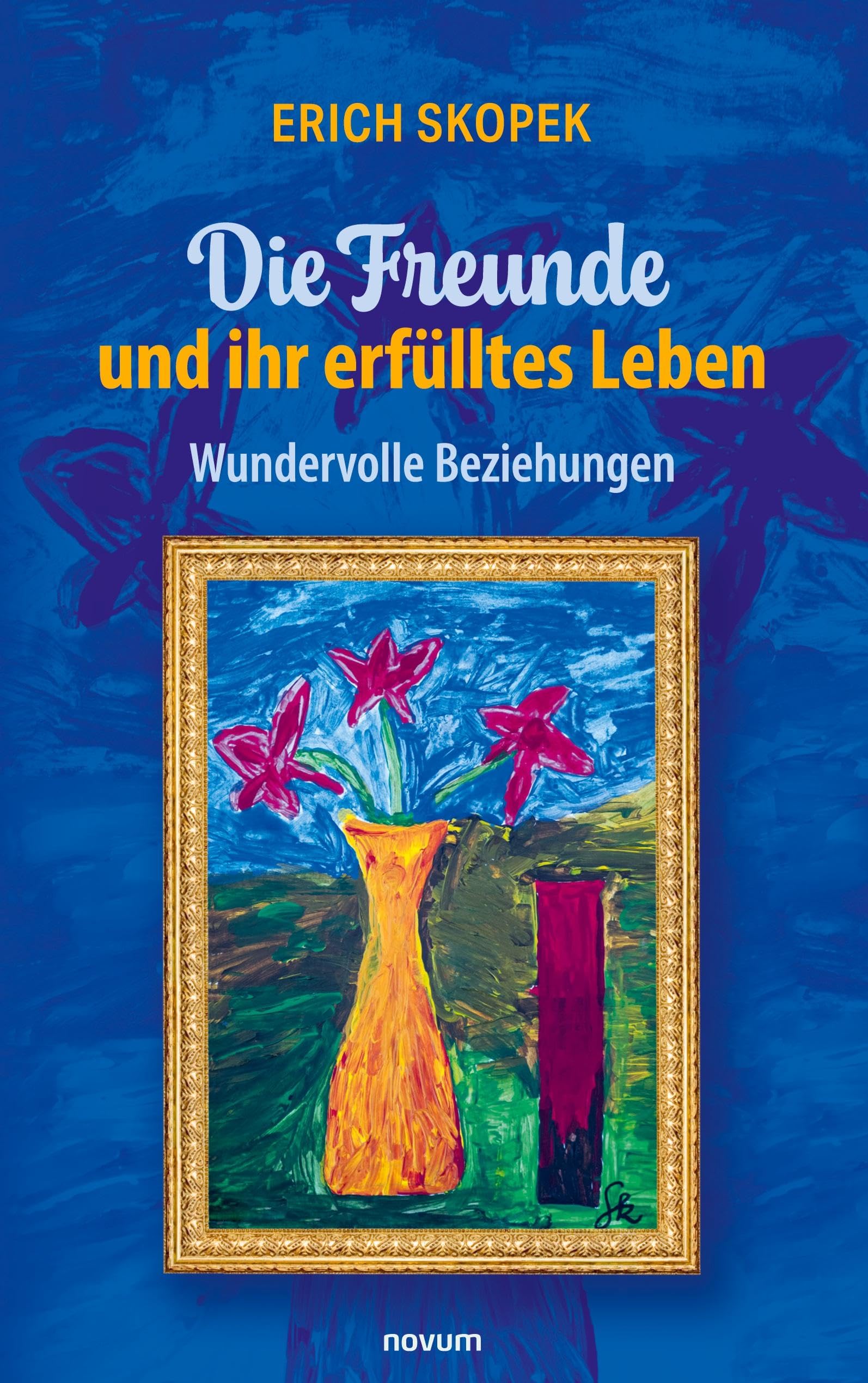 Die Freunde und ihr erfülltes Leben Contemporary literature