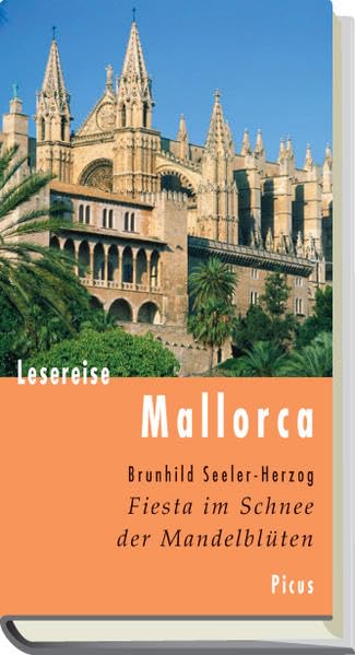Lesereise Mallorca: Fiesta im Schnee der Mandelblüten (Picus Lesereisen) Leisure, Home & Garden