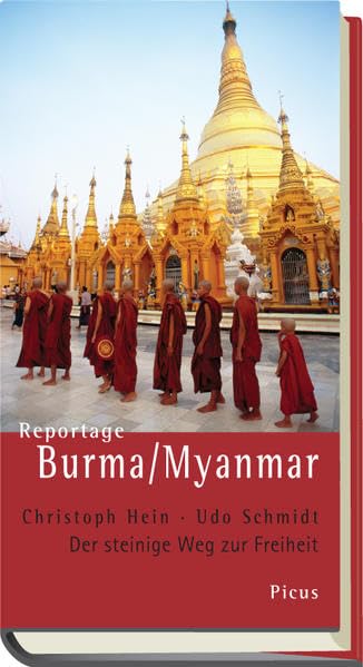 Reportage Burma/Myanmar: Der steinige Weg zur Freiheit (Picus Reportagen) Leisure, Home & Garden