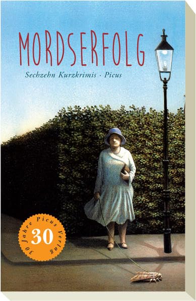 Mordserfolg. Sechzehn Kurzkrimis Contemporary literature