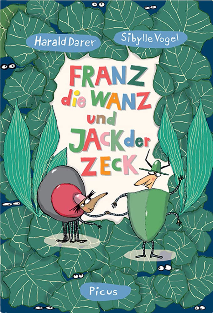 Franz, die Wanz und Jack, der Zeck Children's books