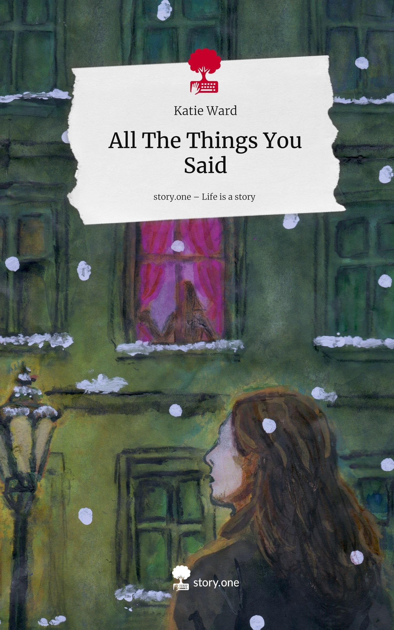 All The Things You Said. Life is a Story - story.one Contemporary literature