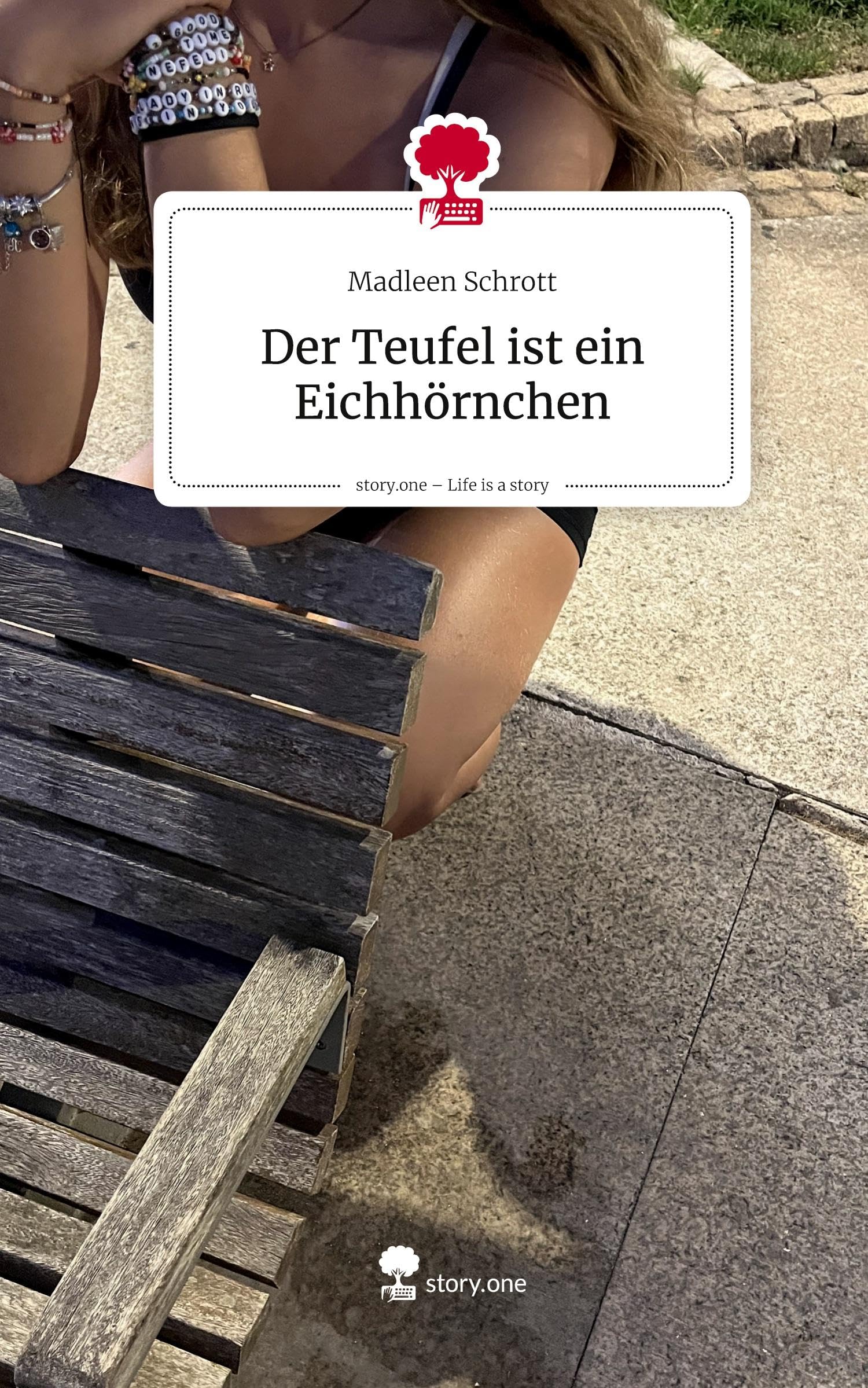 Der Teufel ist ein Eichhörnchen. Life is a Story - story.one Contemporary literature