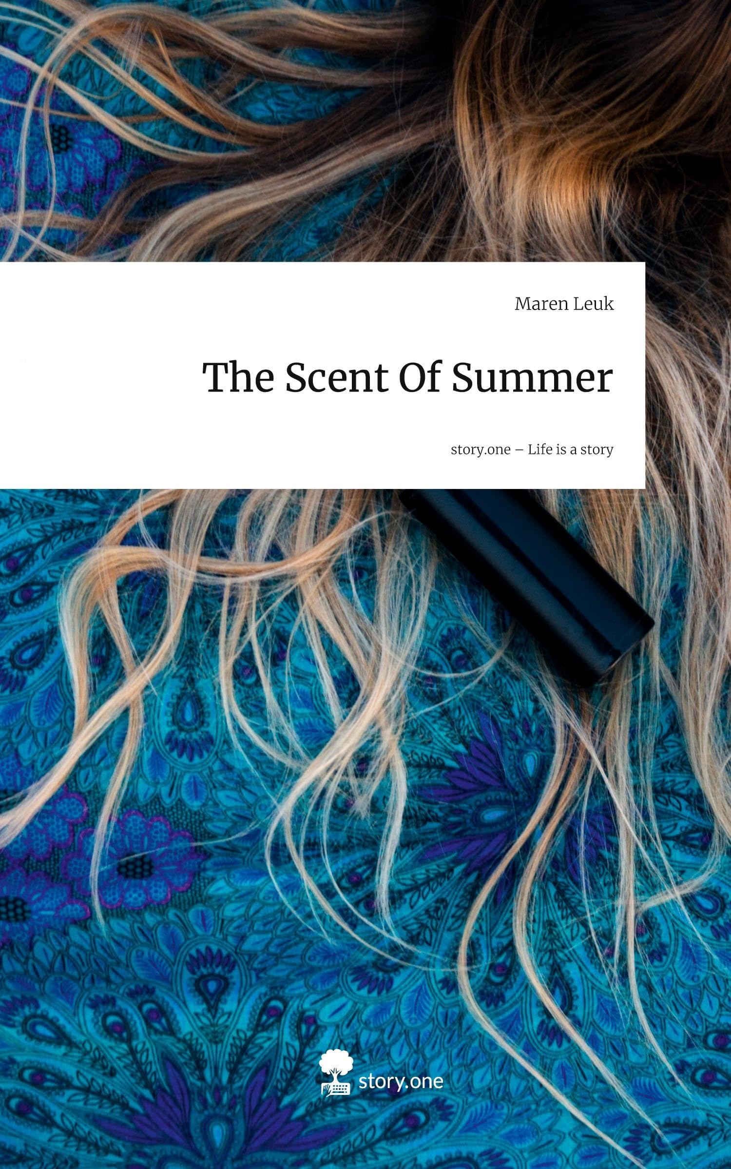 The Scent Of Summer. Life is a Story - story.one Contemporary literature