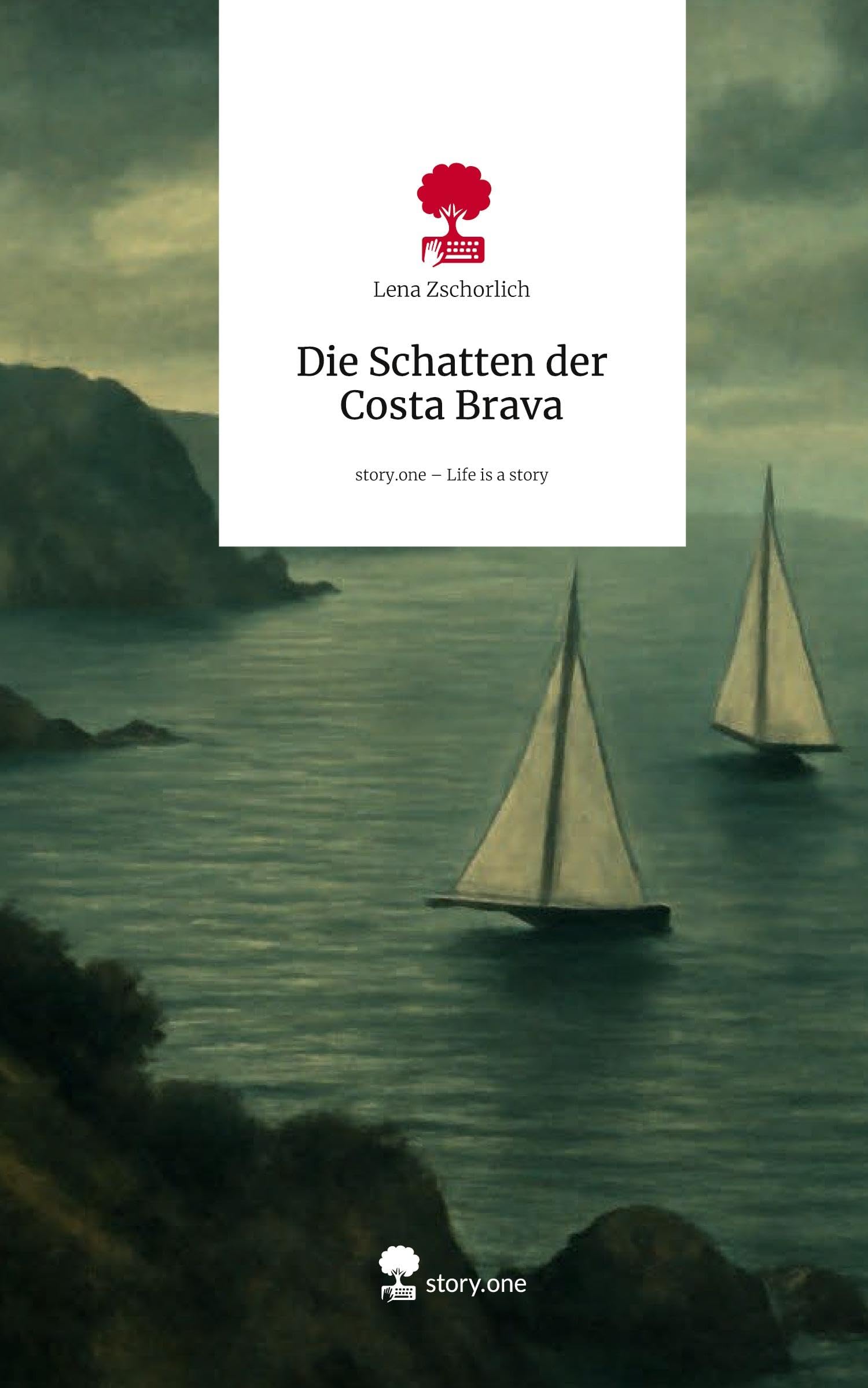 Die Schatten der Costa Brava. Life is a Story - story.one Contemporary literature