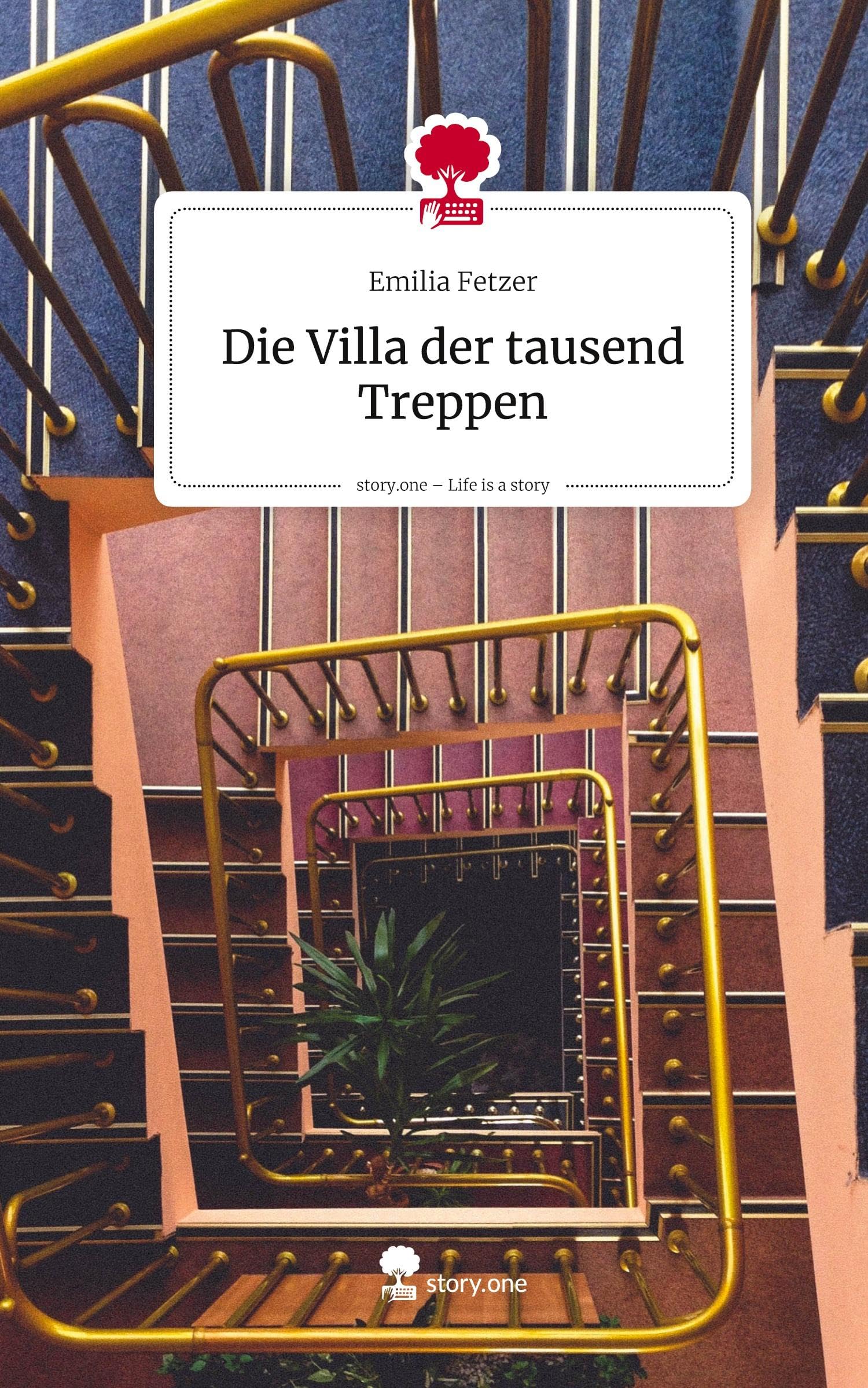 Die Villa der tausend Treppen. Life is a Story - story.one Contemporary literature