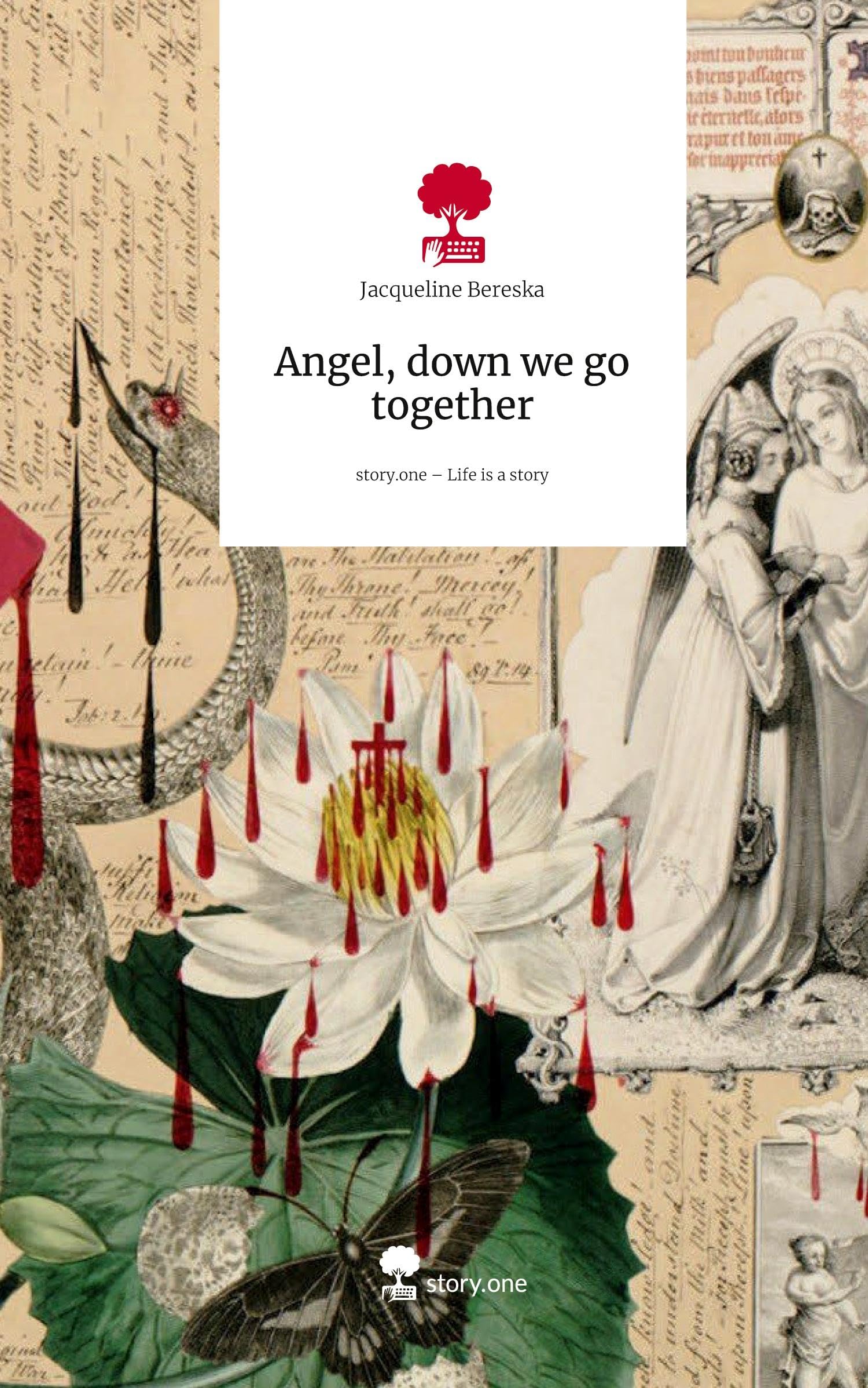 Angel, down we go together. Life is a Story - story.one Contemporary literature
