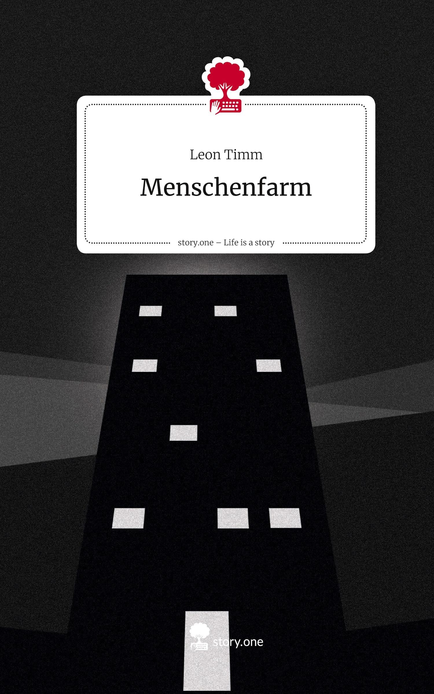 Menschenfarm. Life is a Story - story.one Contemporary literature