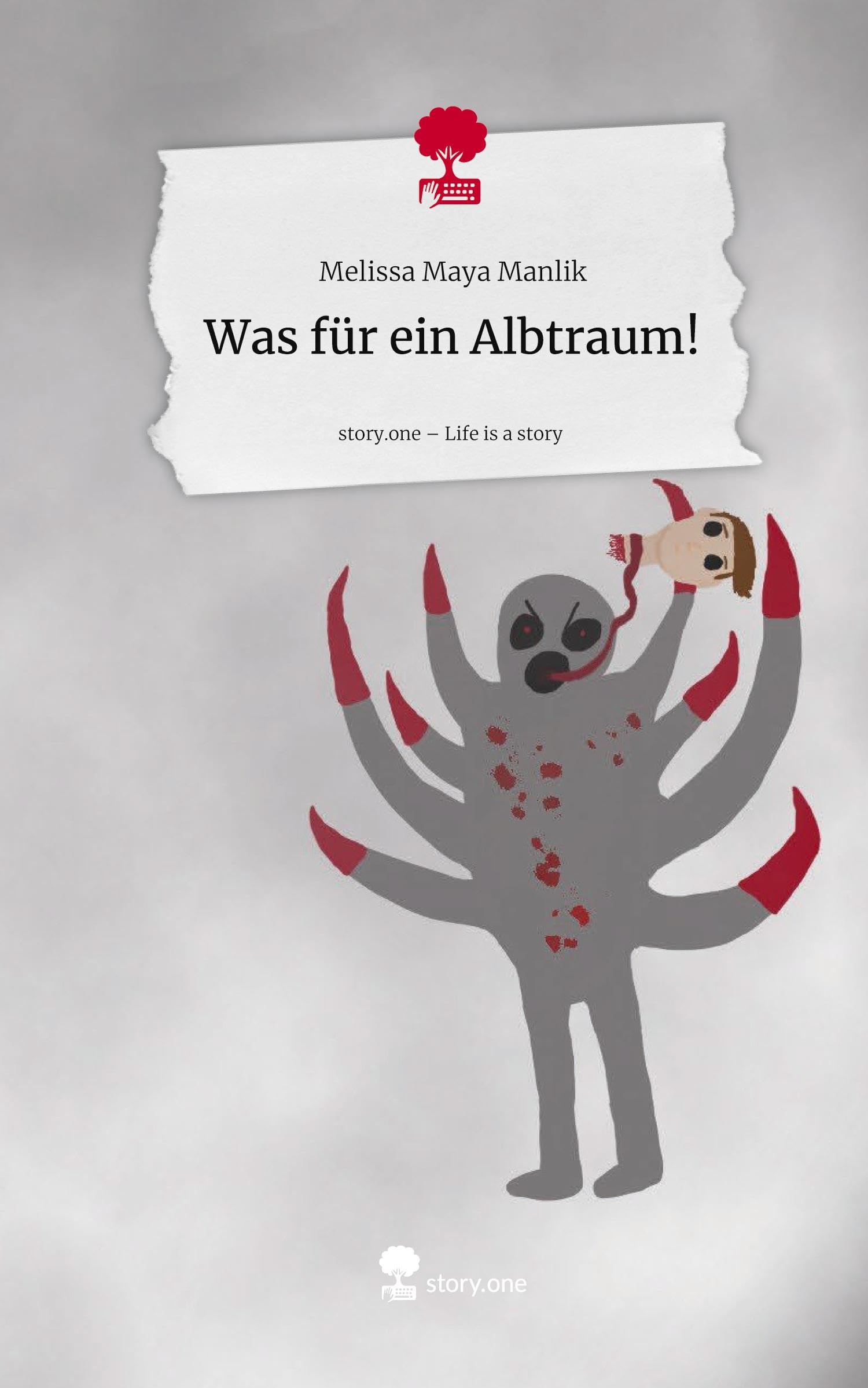 Was für ein Albtraum!. Life is a Story - story.one Contemporary literature