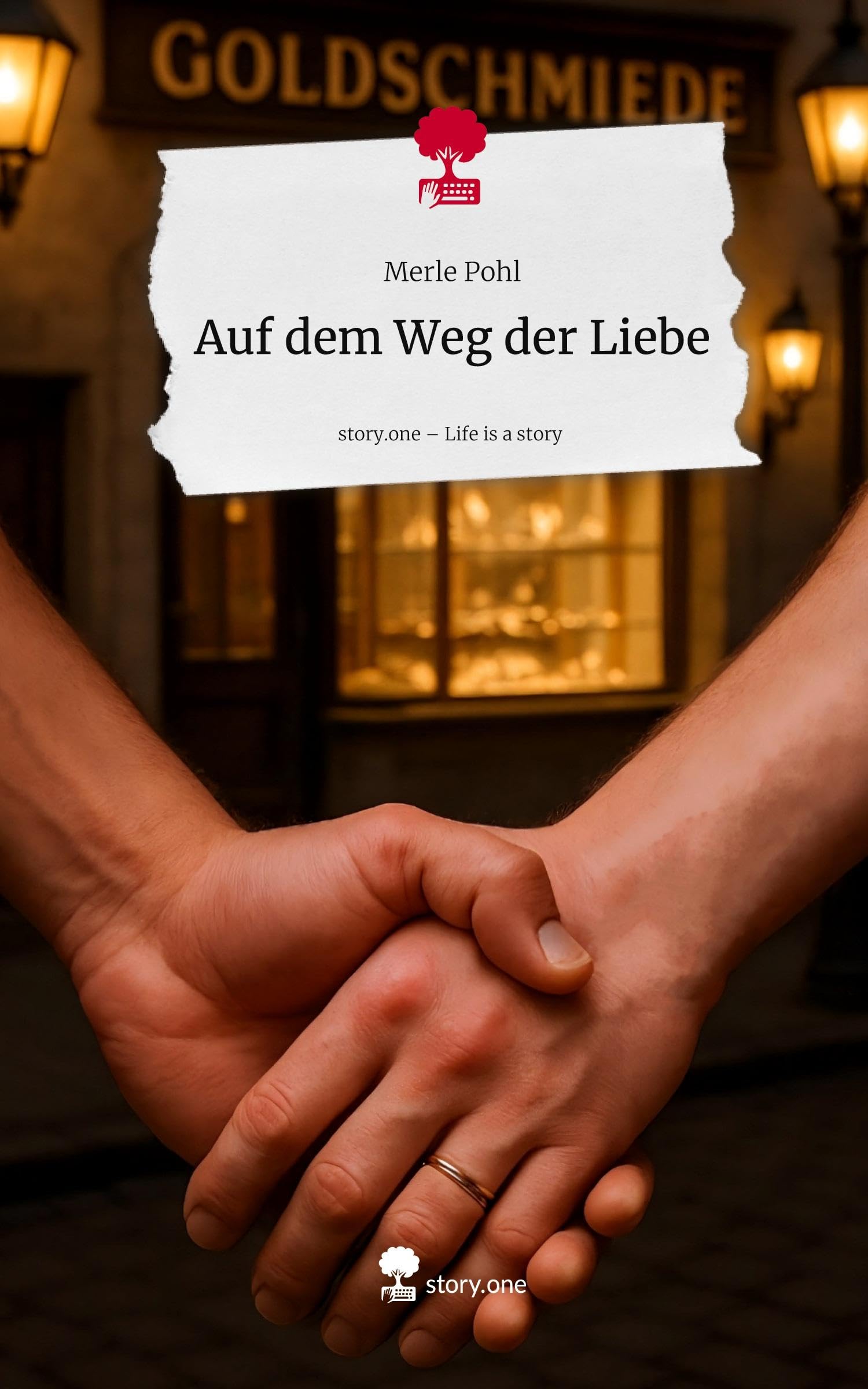 Auf dem Weg der Liebe. Life is a Story - story.one Contemporary literature