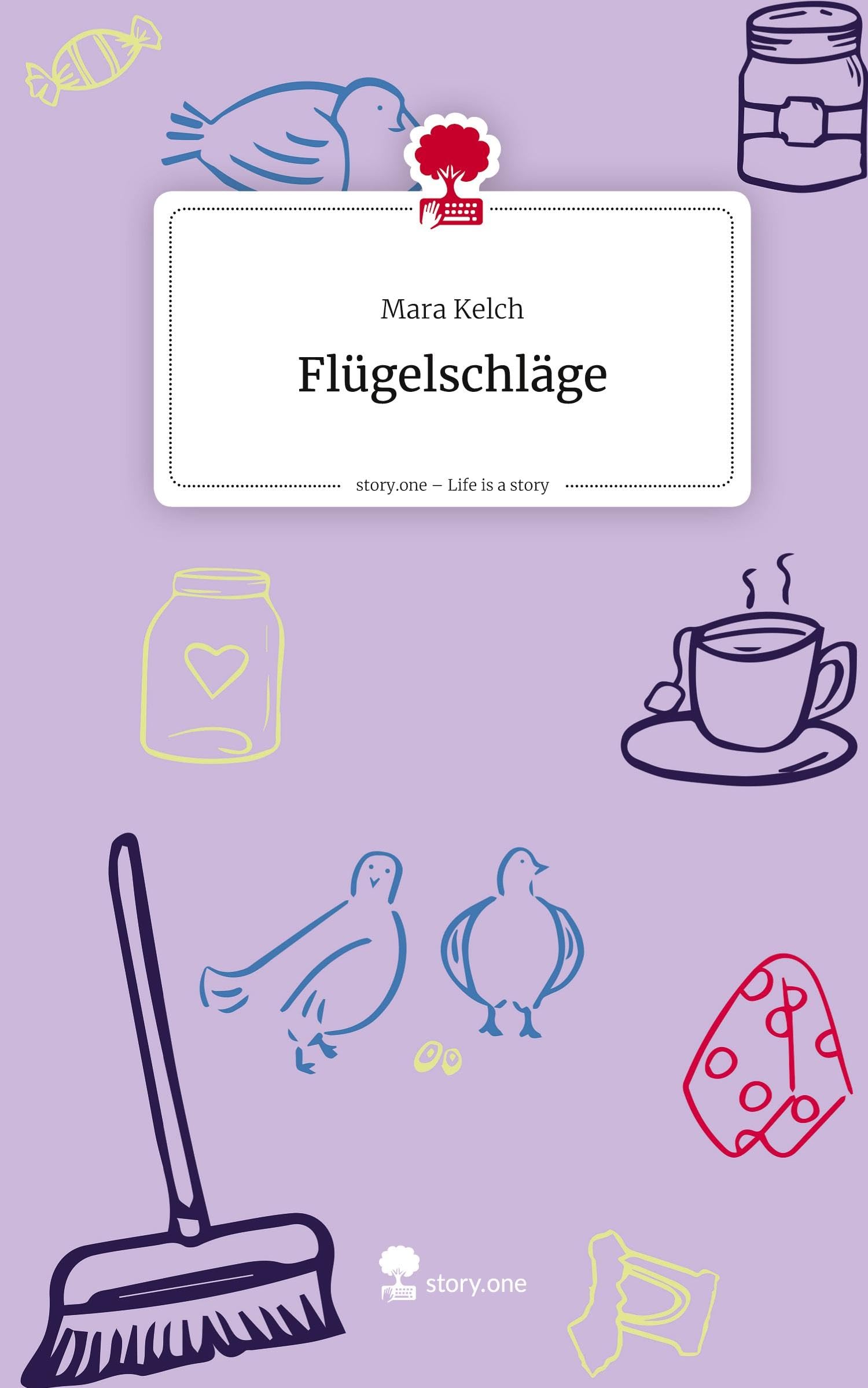 Flügelschläge. Life is a Story - story.one Contemporary literature