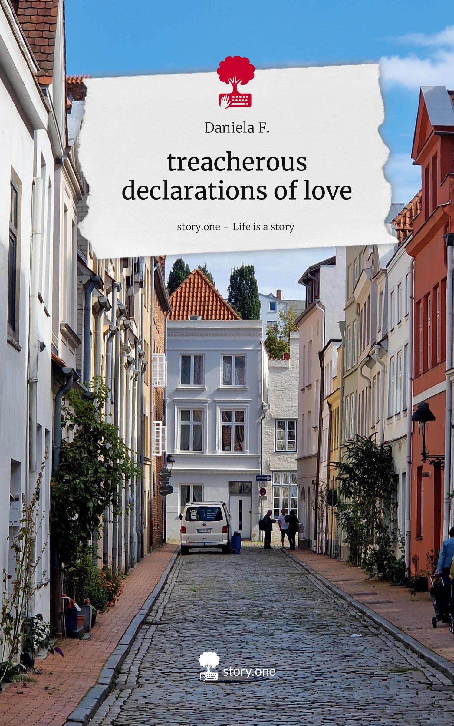 treacherous declarations of love. Life is a Story - story.one Contemporary literature