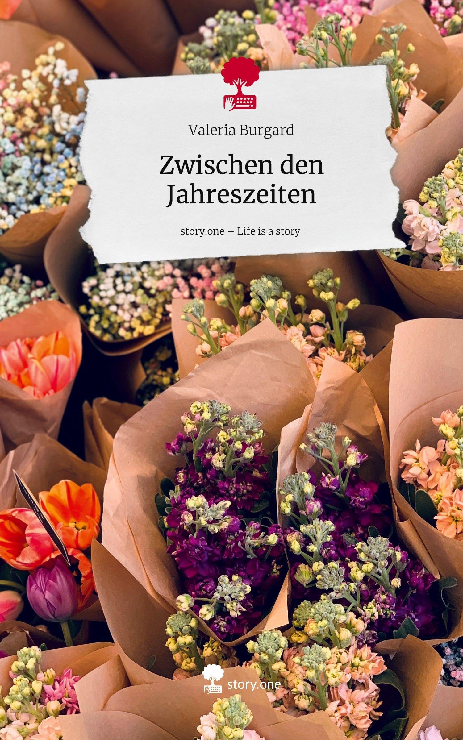 Zwischen den Jahreszeiten. Life is a Story - story.one Contemporary literature