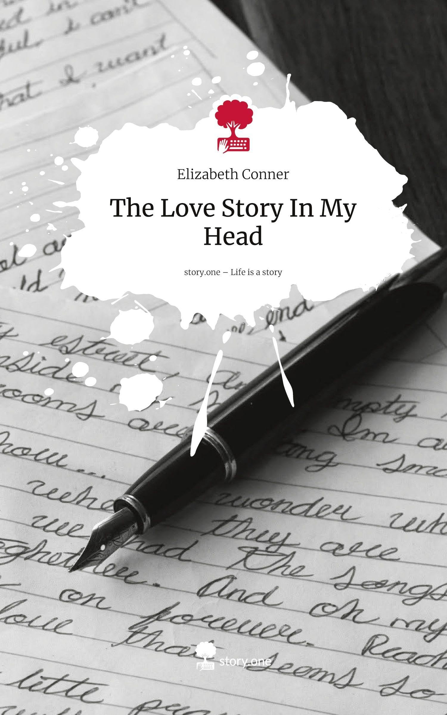 The Love Story In My Head. Life is a Story - story.one Contemporary literature