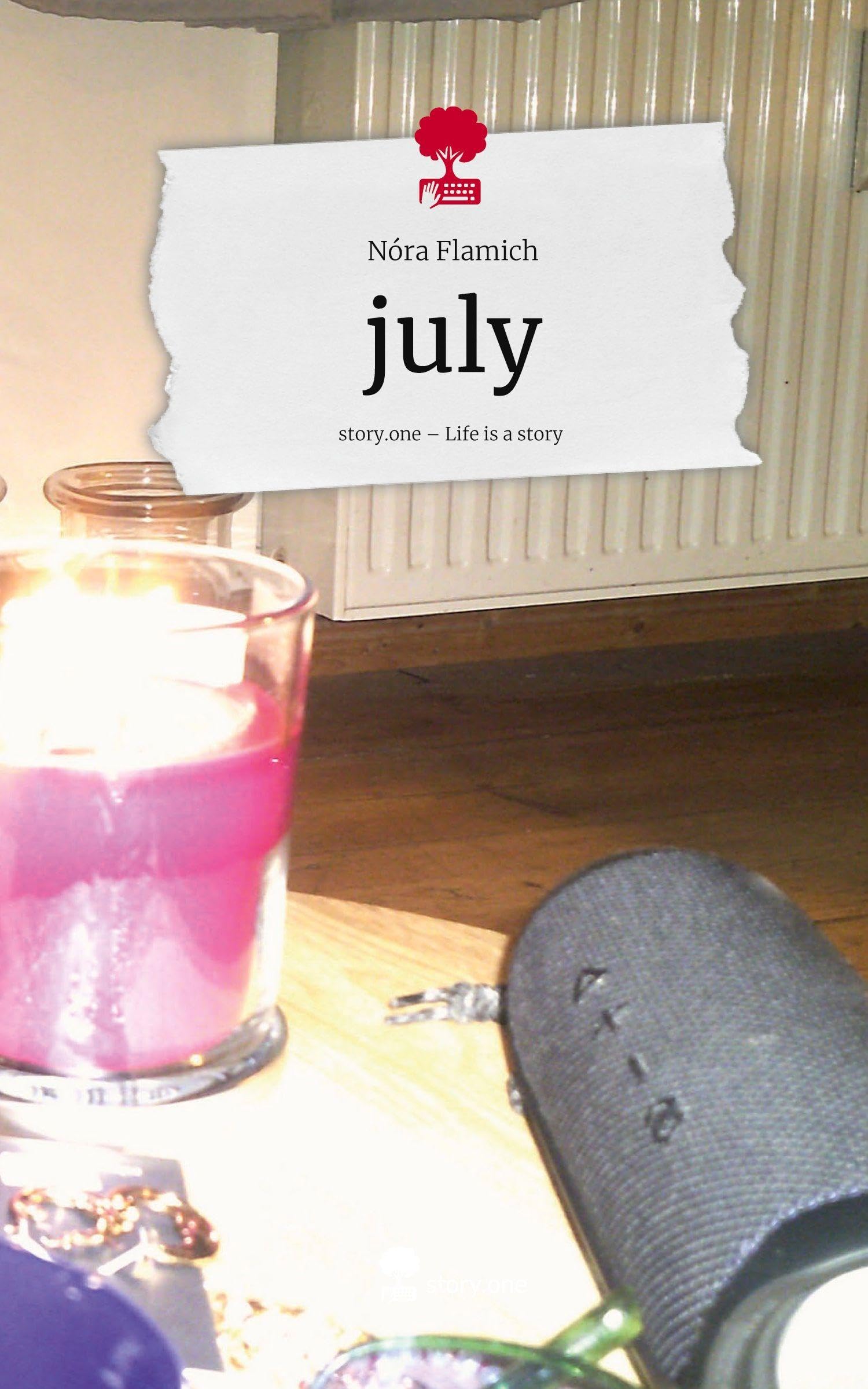 july. Life is a Story - story.one Contemporary literature