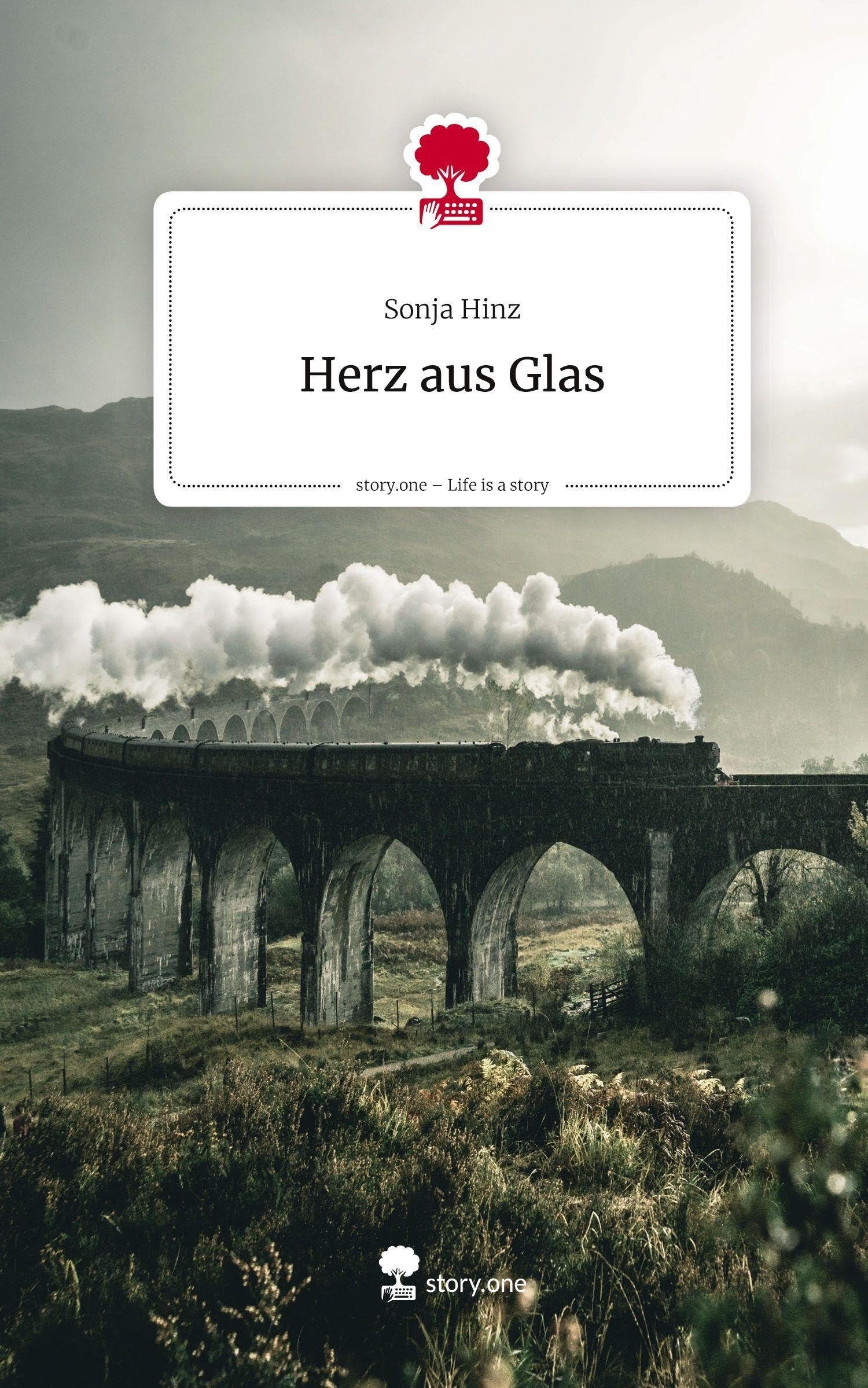 Herz aus Glas. Life is a Story - story.one Contemporary literature