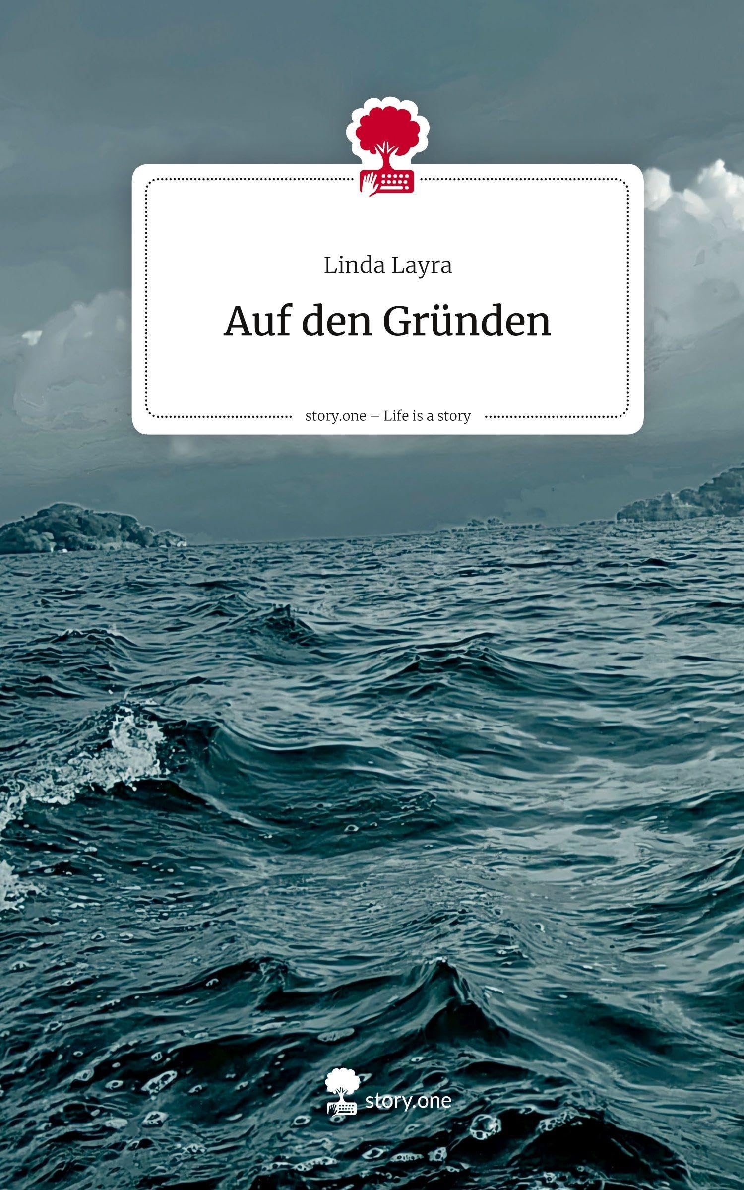 Auf den Gründen. Life is a Story - story.one Contemporary literature
