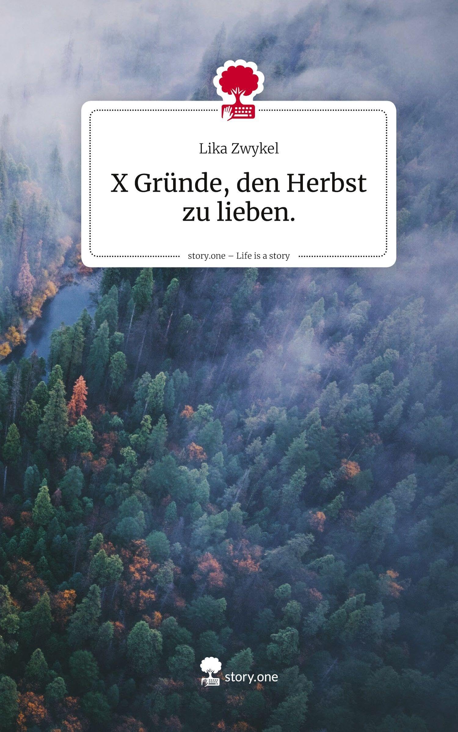 X Gründe, den Herbst zu lieben.. Life is a Story - story.one Psychology