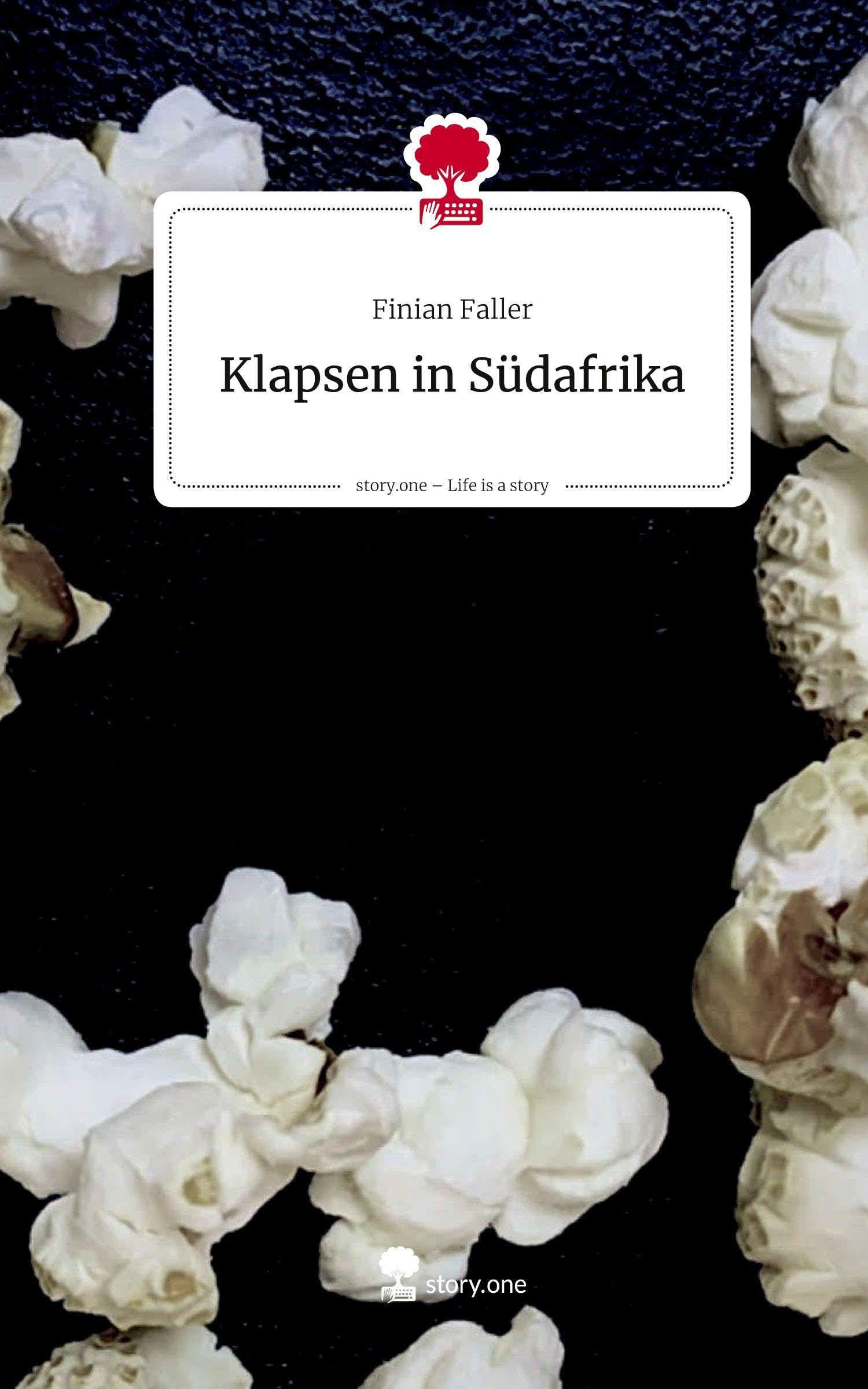 Klapsen in Südafrika. Life is a Story - story.one Contemporary literature