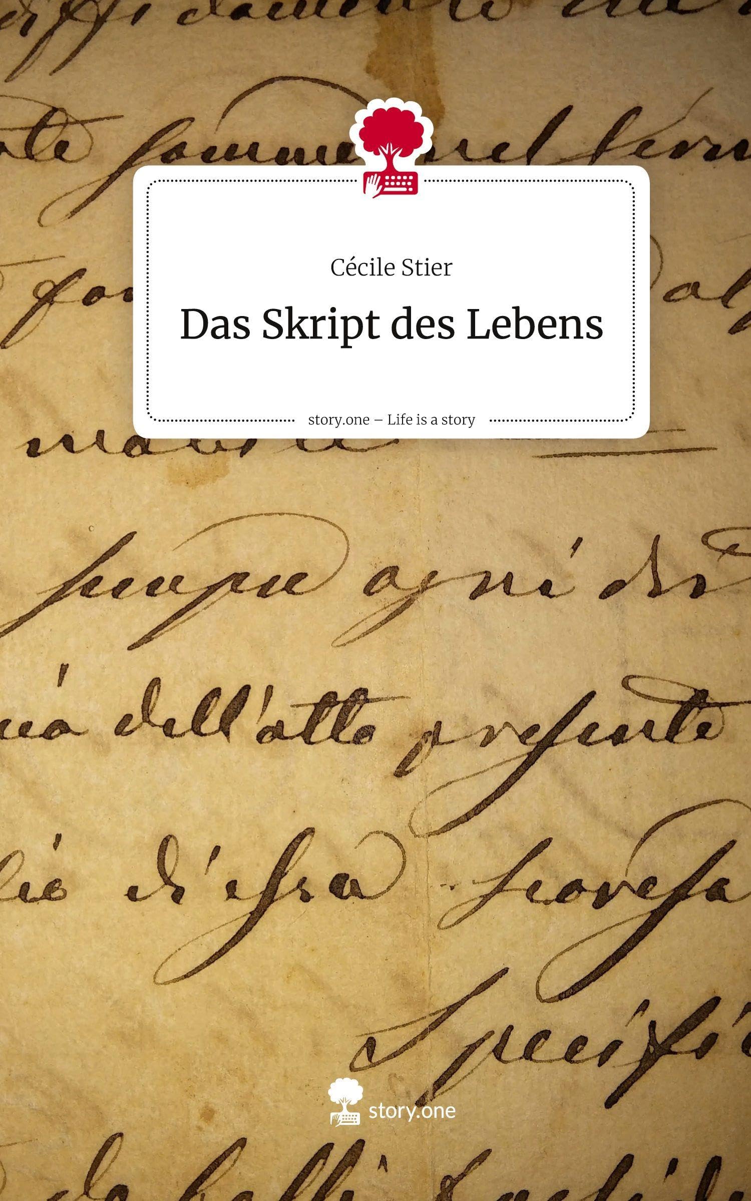 Das Skript des Lebens. Life is a Story - story.one Contemporary literature