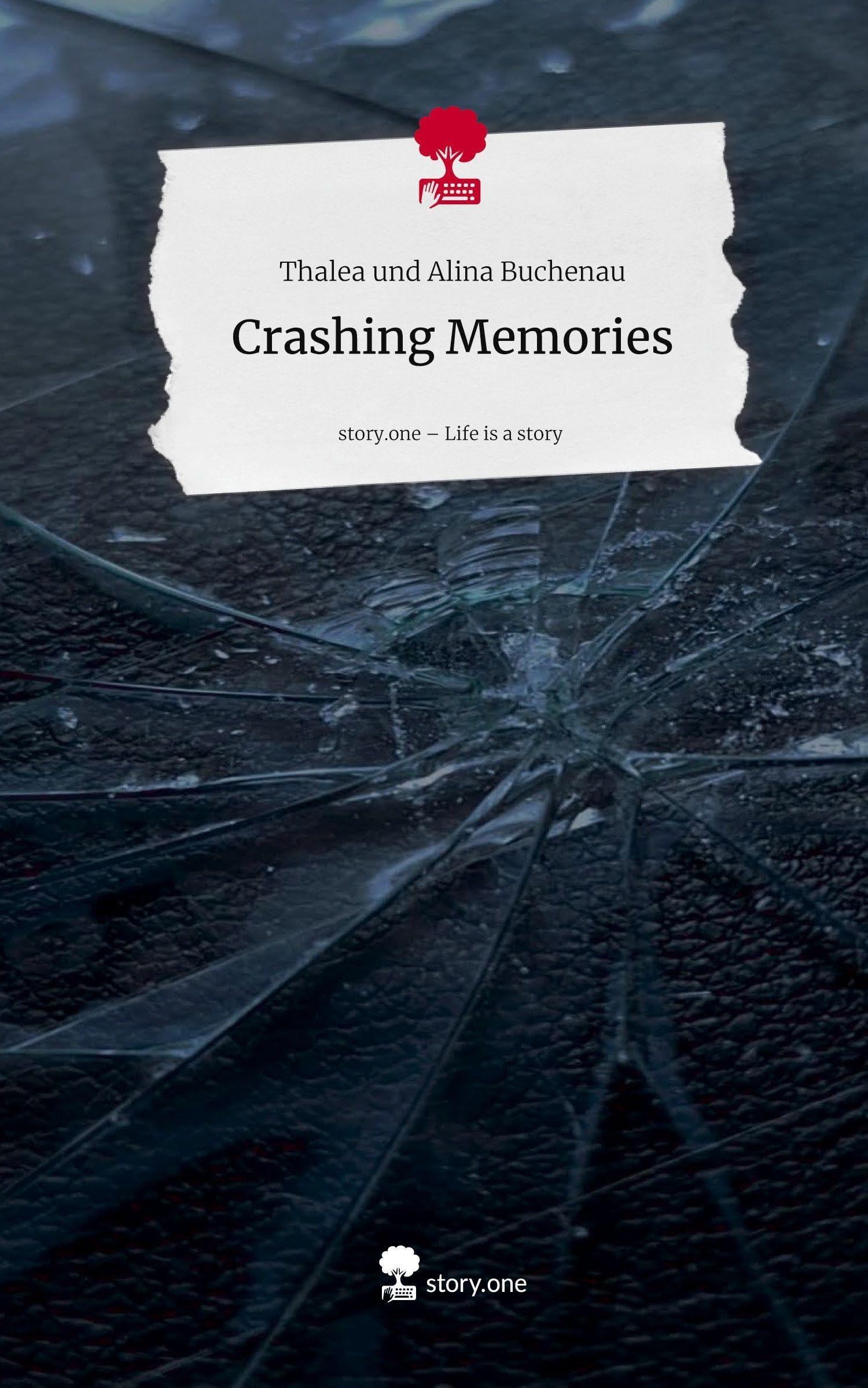 Crashing Memories. Life is a Story - story.one Contemporary literature