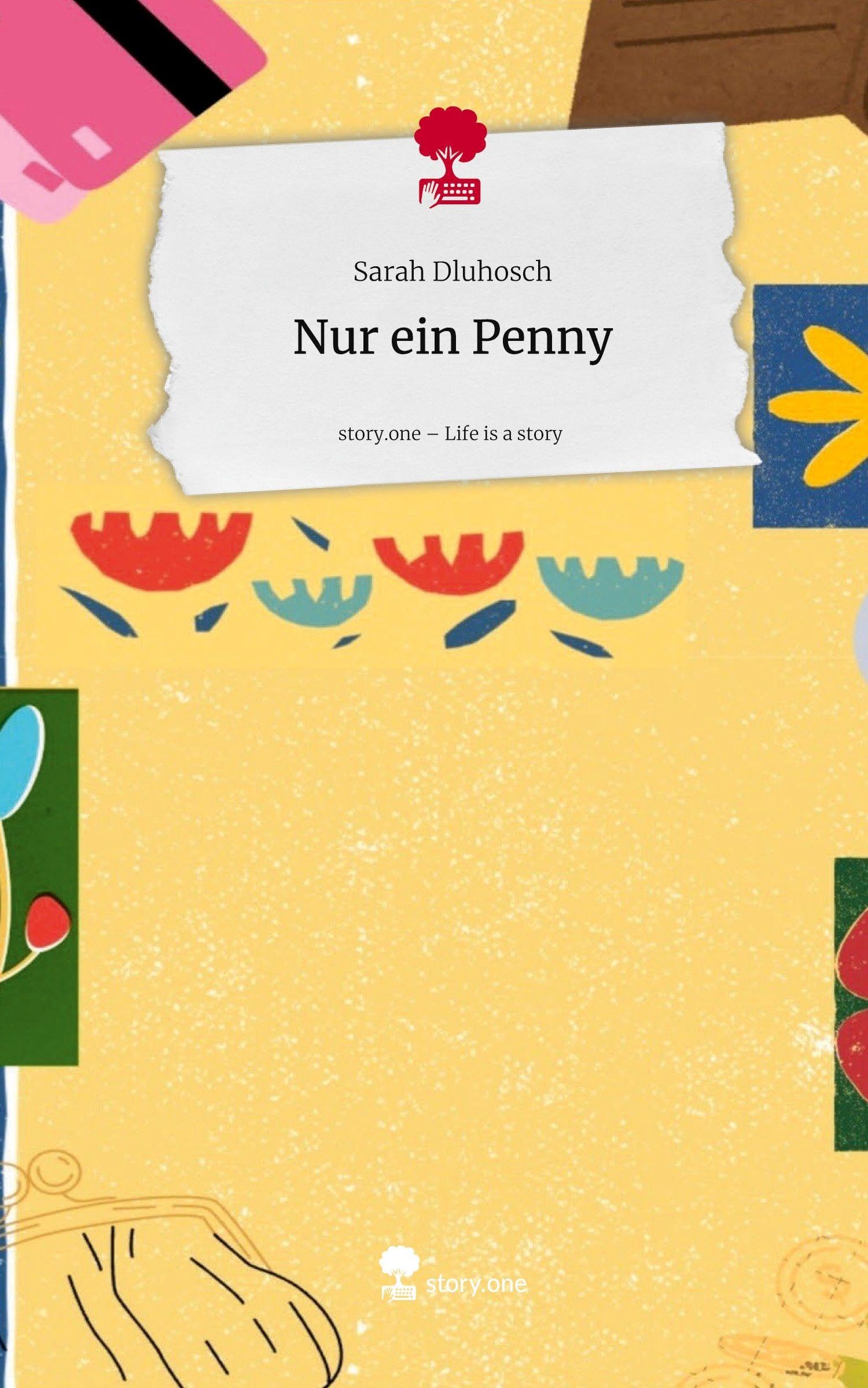 Nur ein Penny. Life is a Story - story.one book
