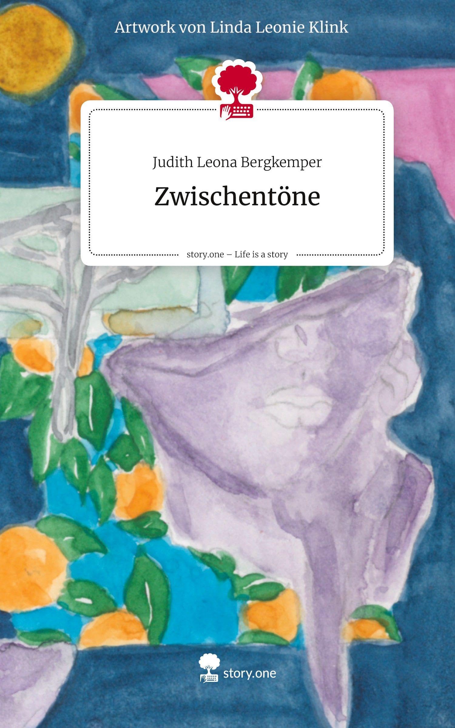 Zwischentöne. Life is a Story - story.one Contemporary literature